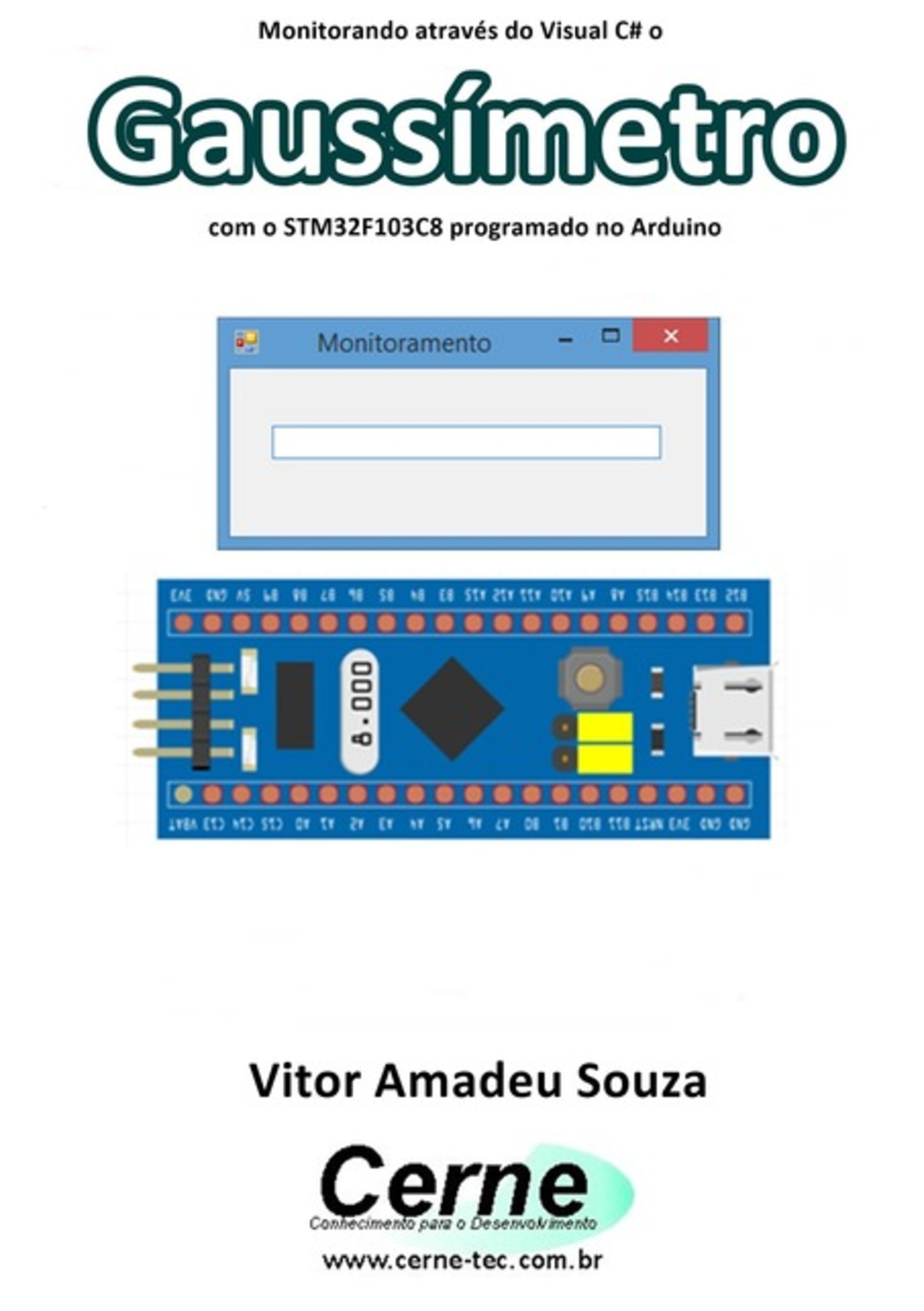 Monitorando Através Do Visual C# O Gaussímetro Com O Stm32f103c8 Programado No Arduino