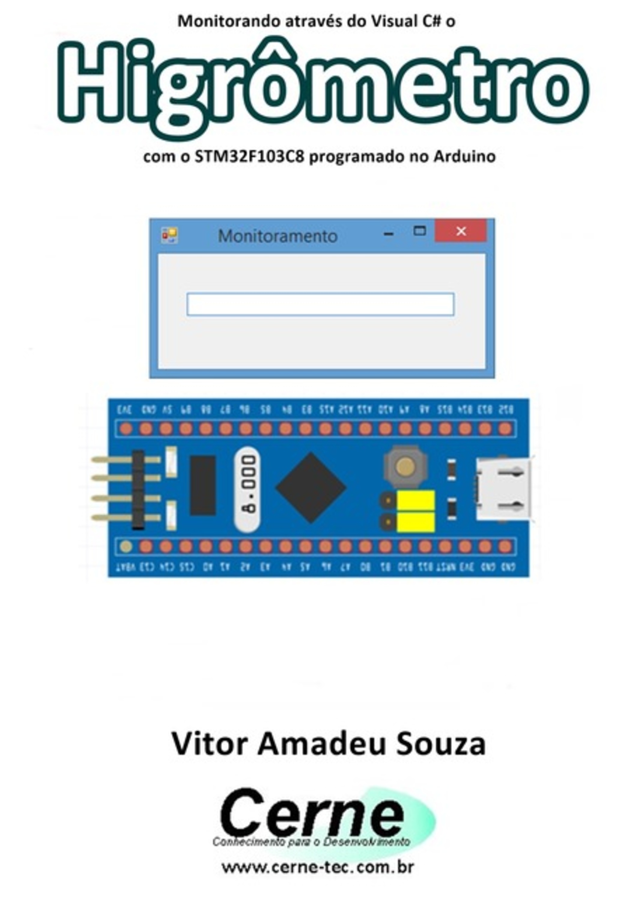 Monitorando Através Do Visual C# O Higrômetro Com O Stm32f103c8 Programado No Arduino