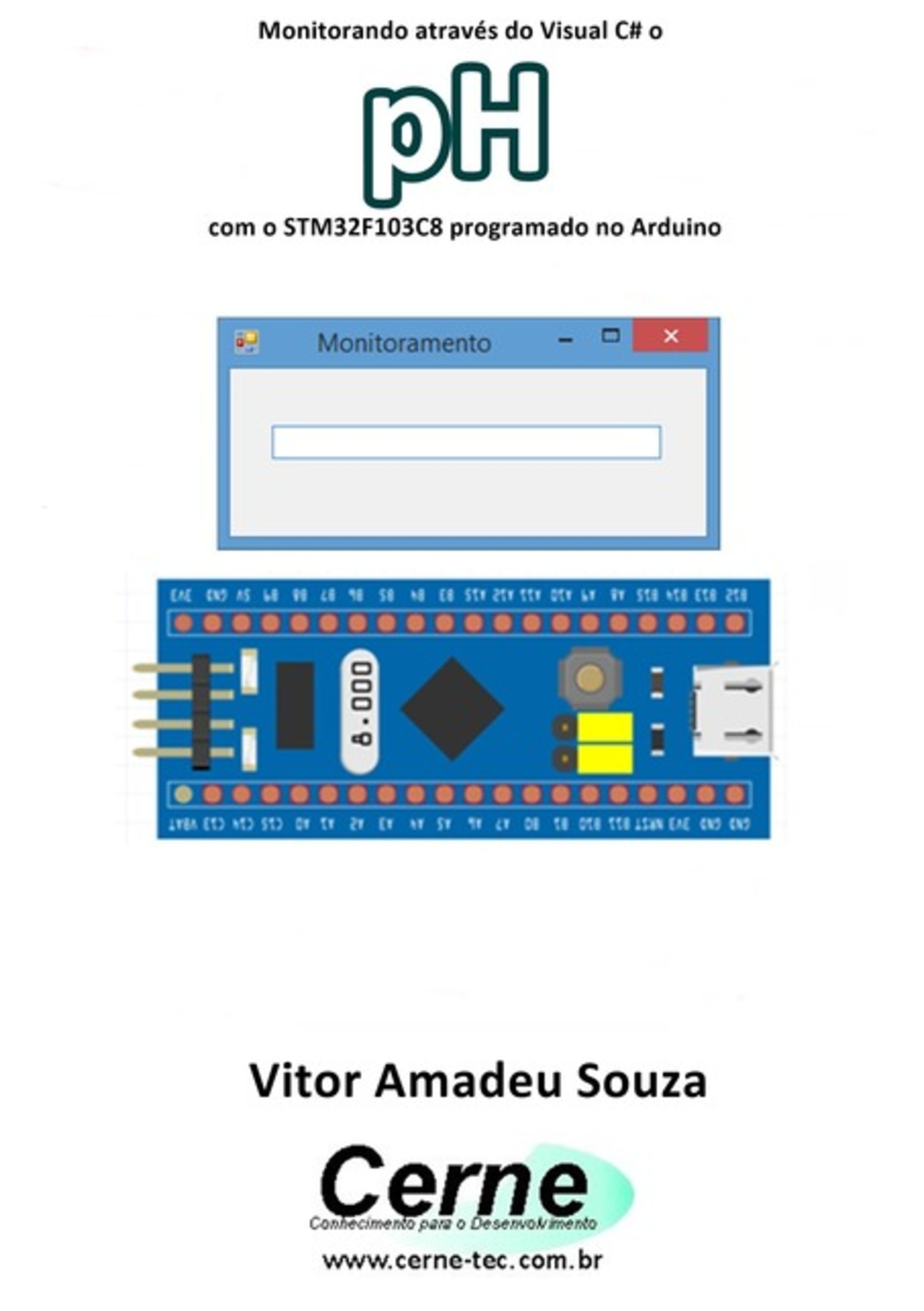 Monitorando Através Do Visual C# O Ph Com O Stm32f103c8 Programado No Arduino