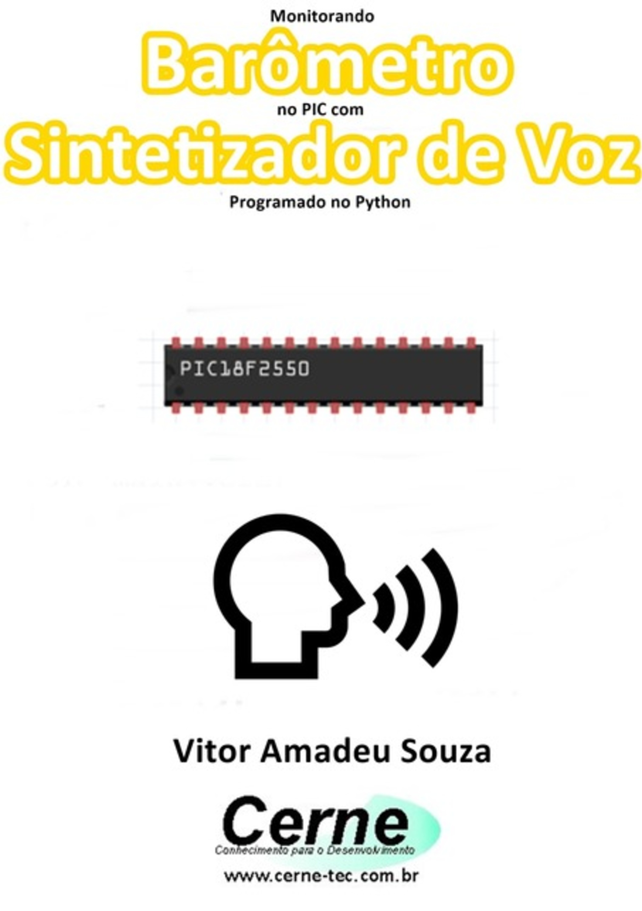 Monitorando Barômetro No Pic Com Sintetizador De Voz Programado No Python