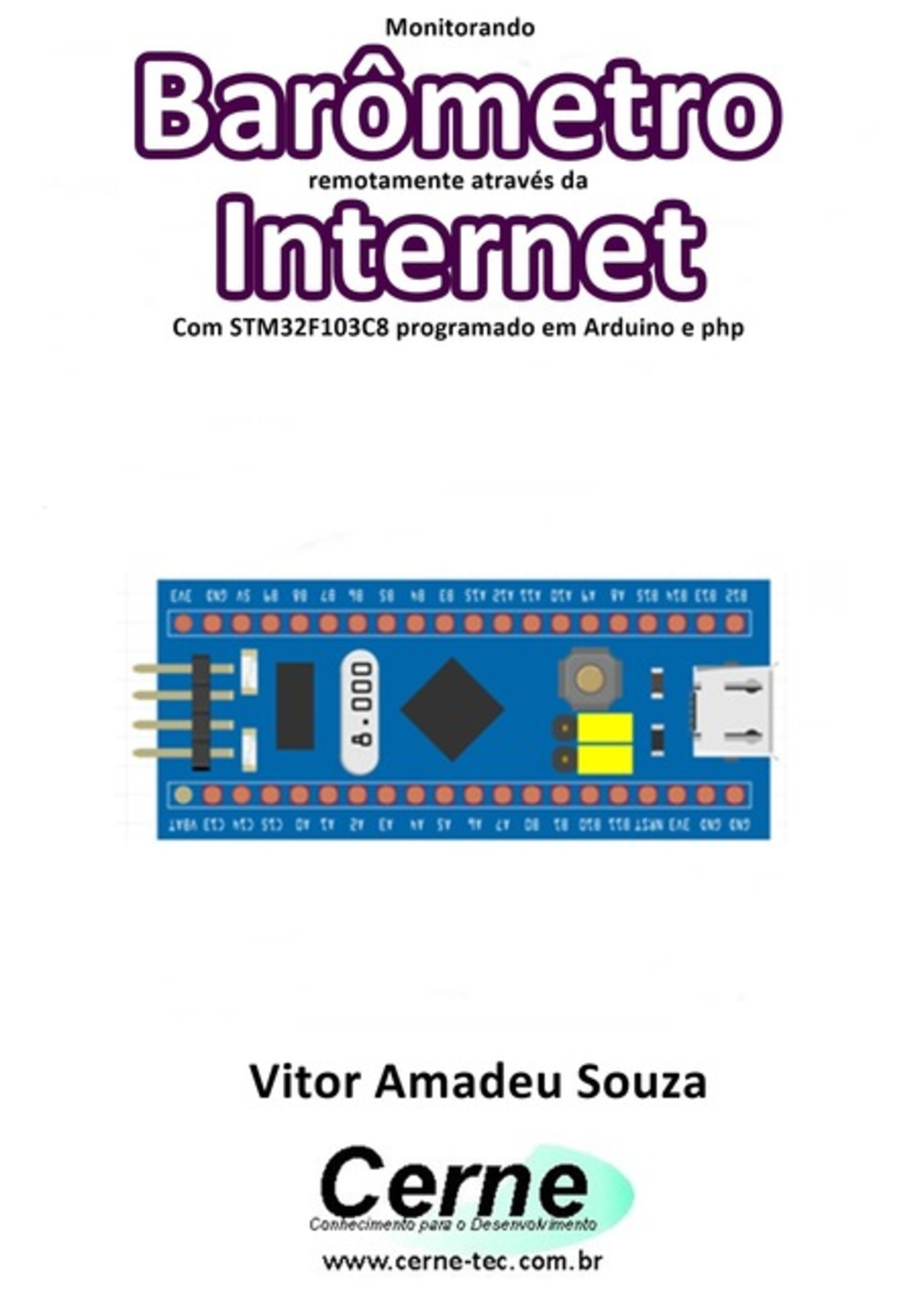 Monitorando Barômetro Remotamente Através Da Internet Com Stm32f103c8 Programado Em Arduino E Php