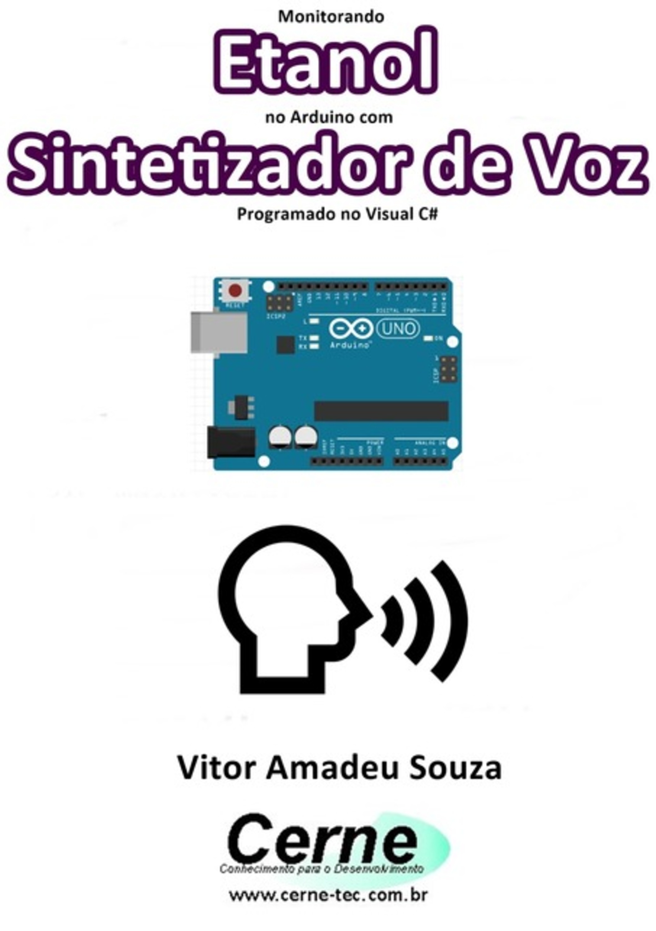 Monitorando Etanol No Arduino Com Sintetizador De Voz Programado No Visual C#