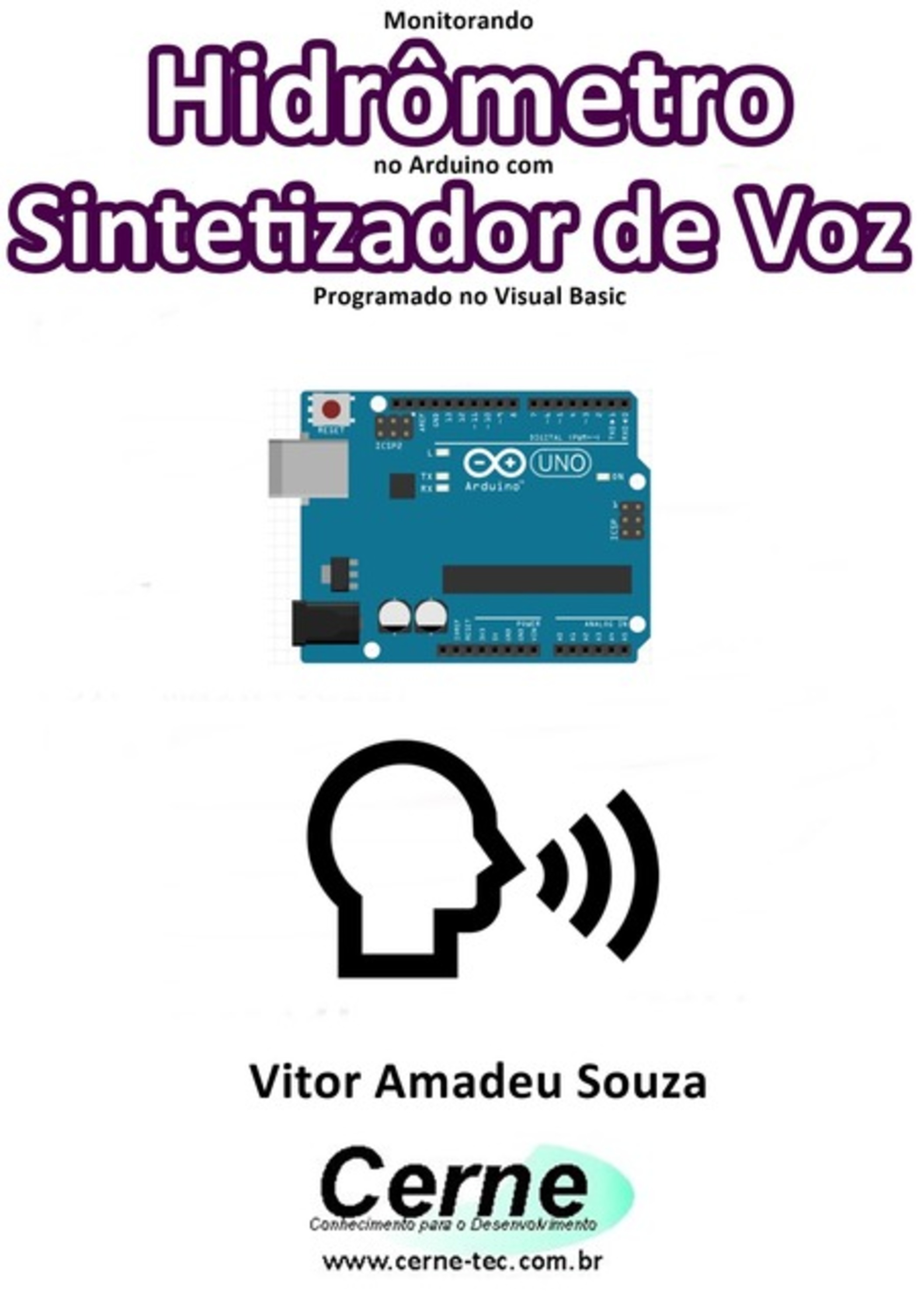 Monitorando Hidrômetro No Arduino Com Sintetizador De Voz Programado No Visual Basic