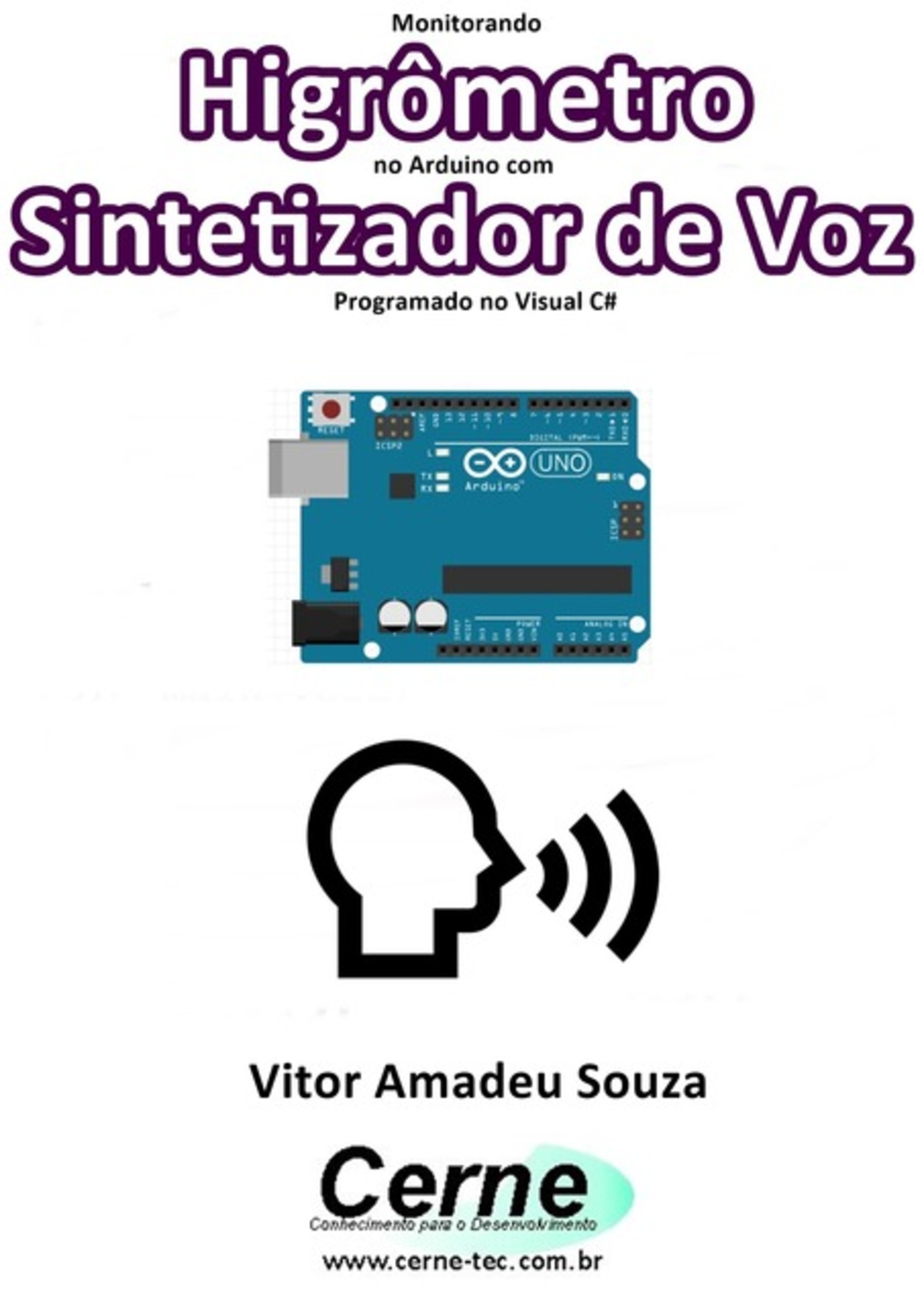 Monitorando Higrômetro No Arduino Com Sintetizador De Voz Programado No Visual C#