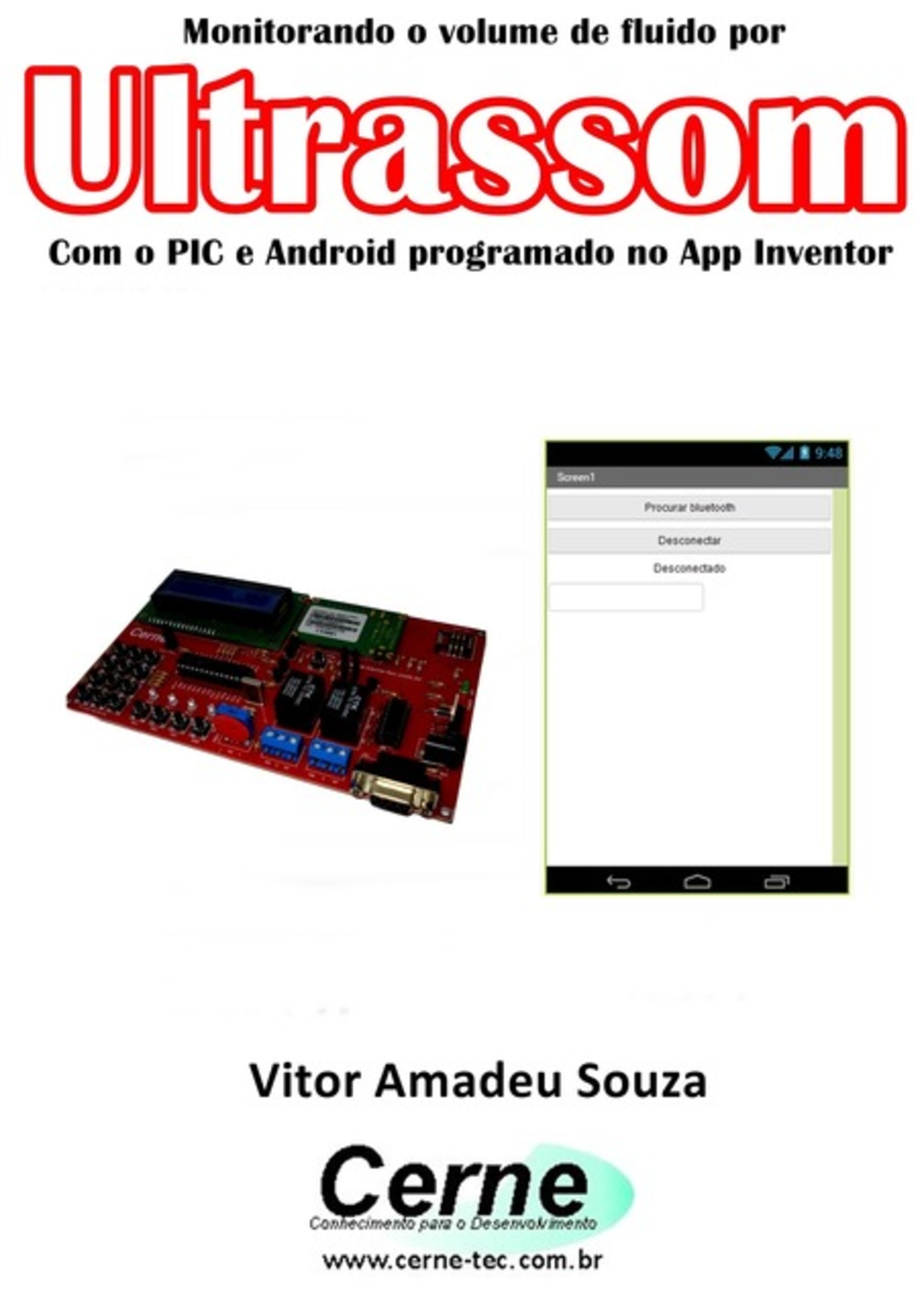 Monitorando O Volume De Fluido Por Ultrassom Com O Pic E Android Programado No App Inventor