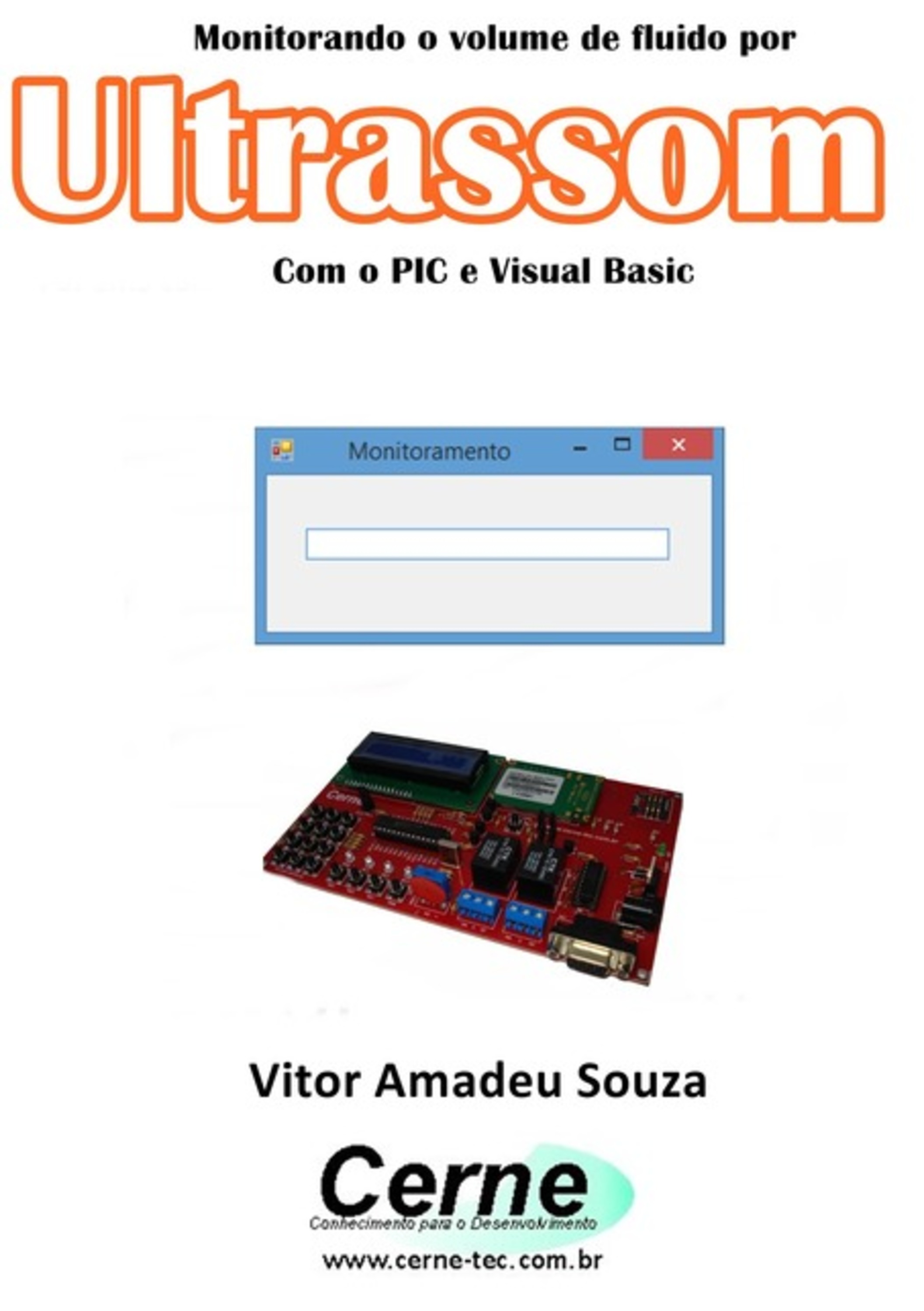 Monitorando O Volume De Fluido Por Ultrassom Com O Pic E Visual Basic