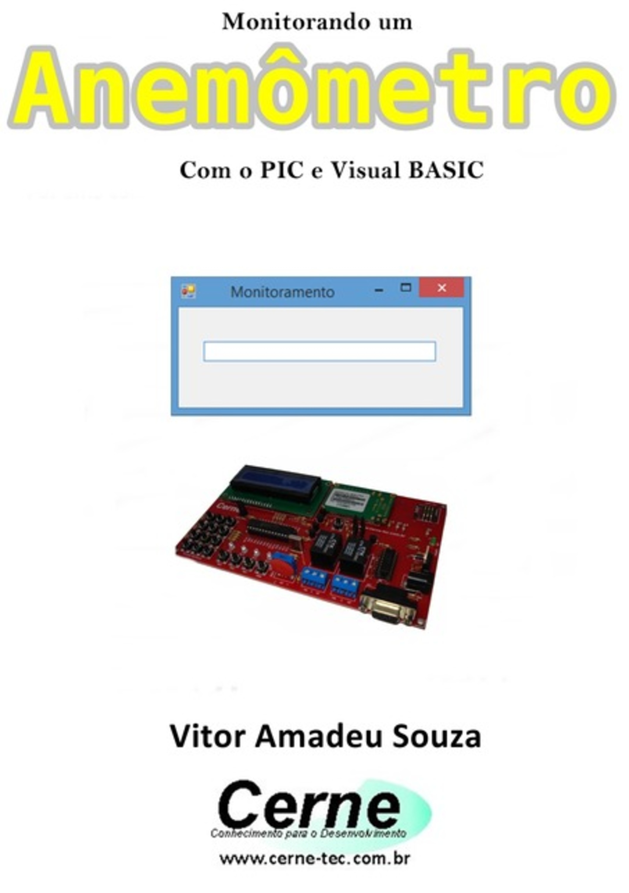 Monitorando Um Anemômetro Com O Pic E Visual Basic