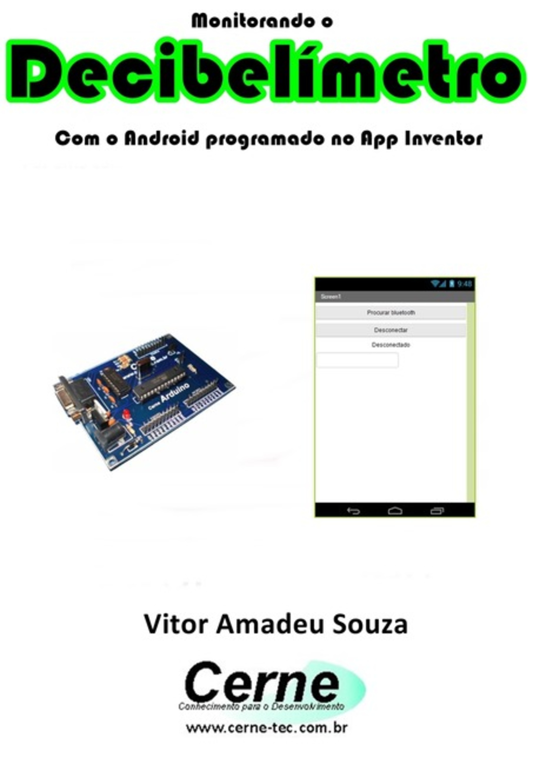 Monitorando Um Decibelímetro Com O Android Programado No App Inventor