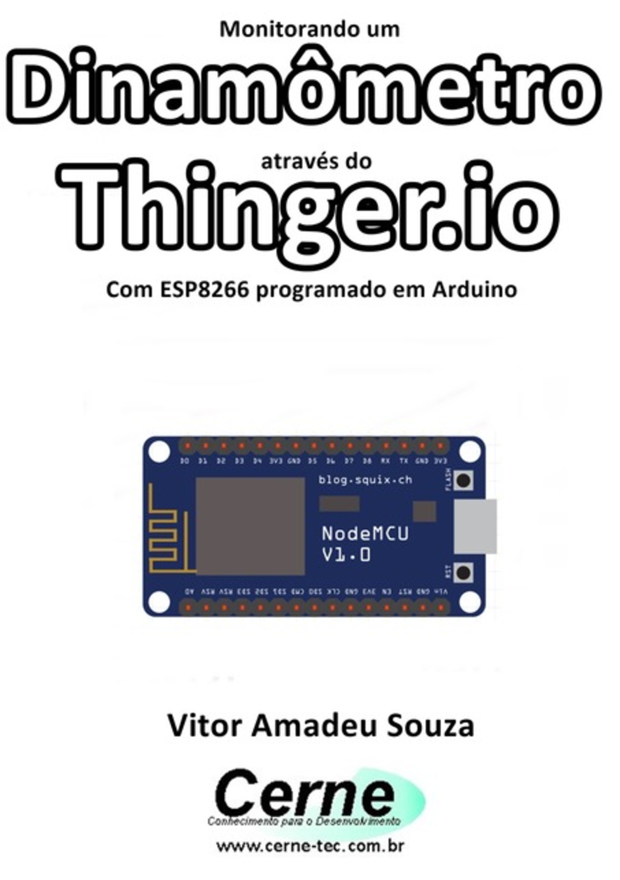 Monitorando Um Dinamômetro Através Do Thinger.io Com Esp8266 (nodemcu) Programado Em Arduino