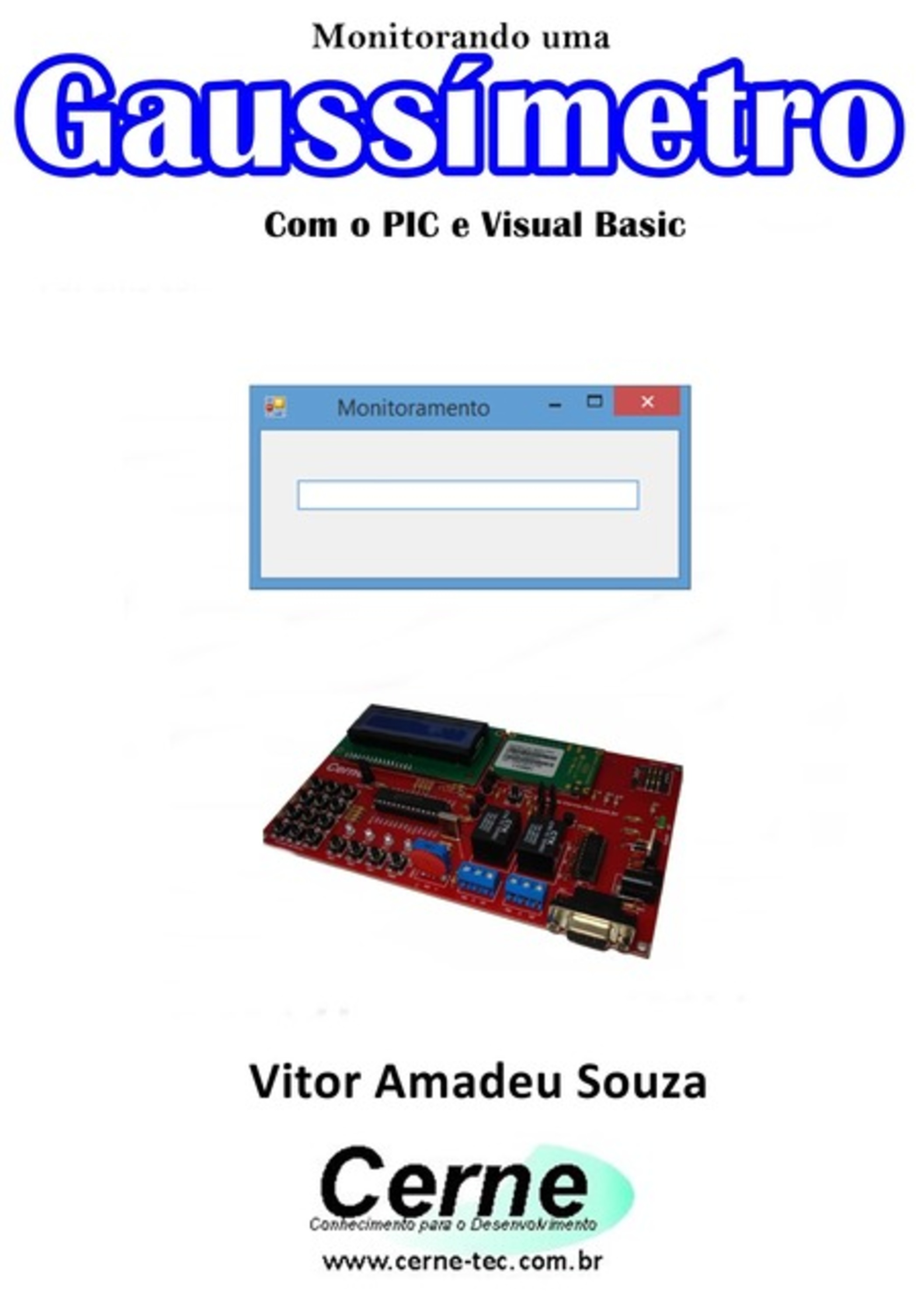 Monitorando Um Gaussímetro Com O Pic E Visual Basic