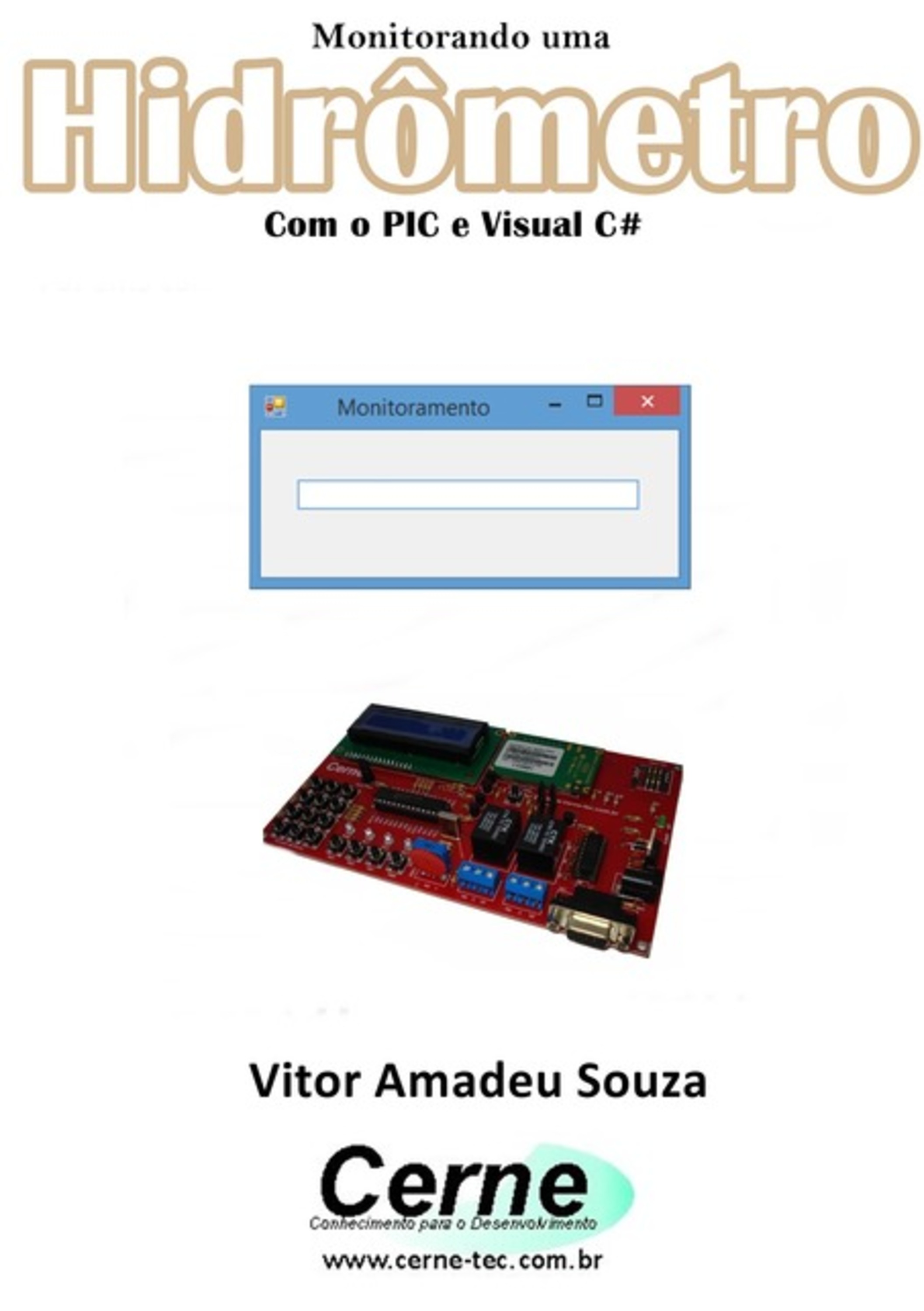 Monitorando Um Hidrômetro Com O Pic E Visual C#