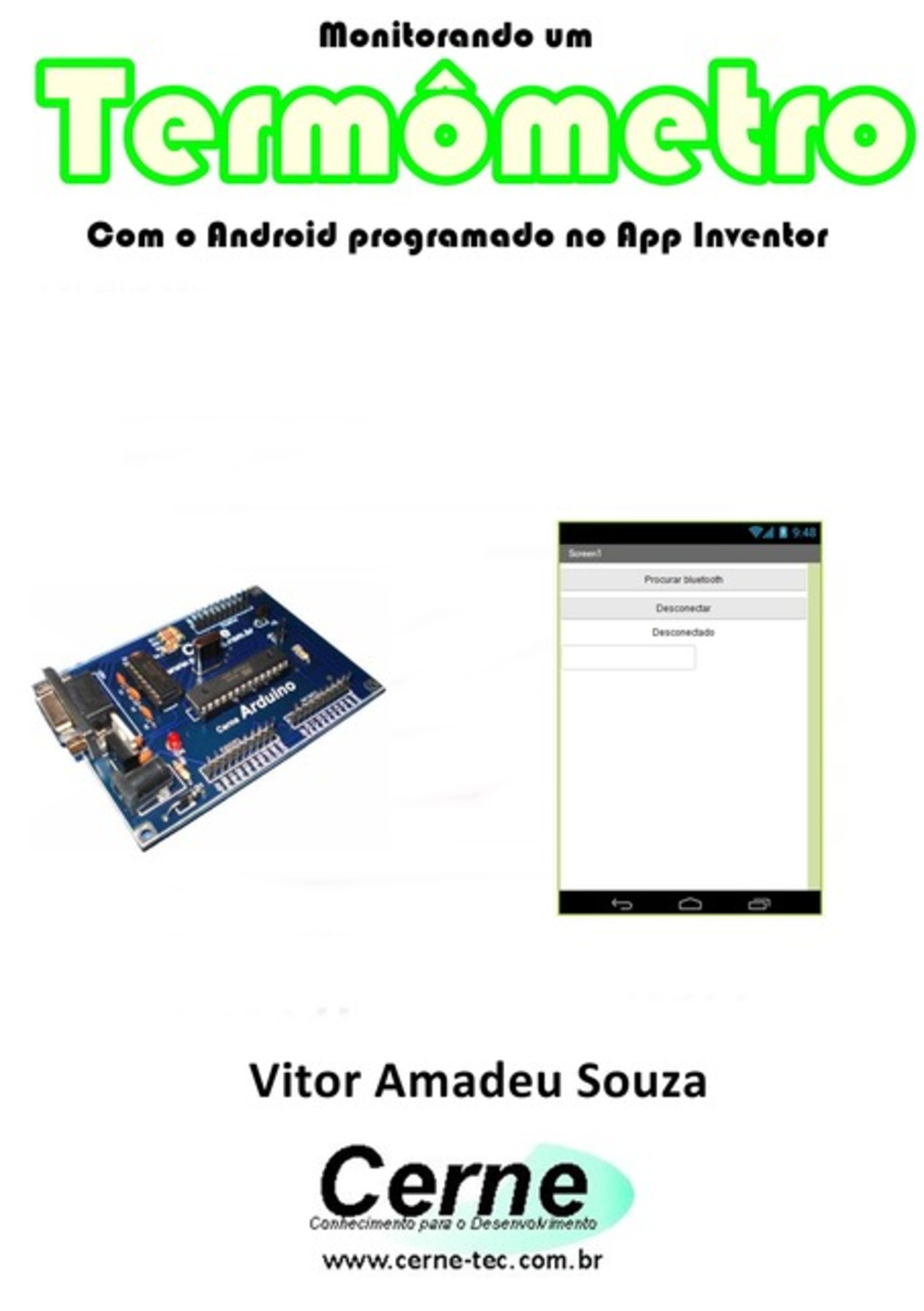 Monitorando Um Termômetro Com O Android Programado No App Inventor