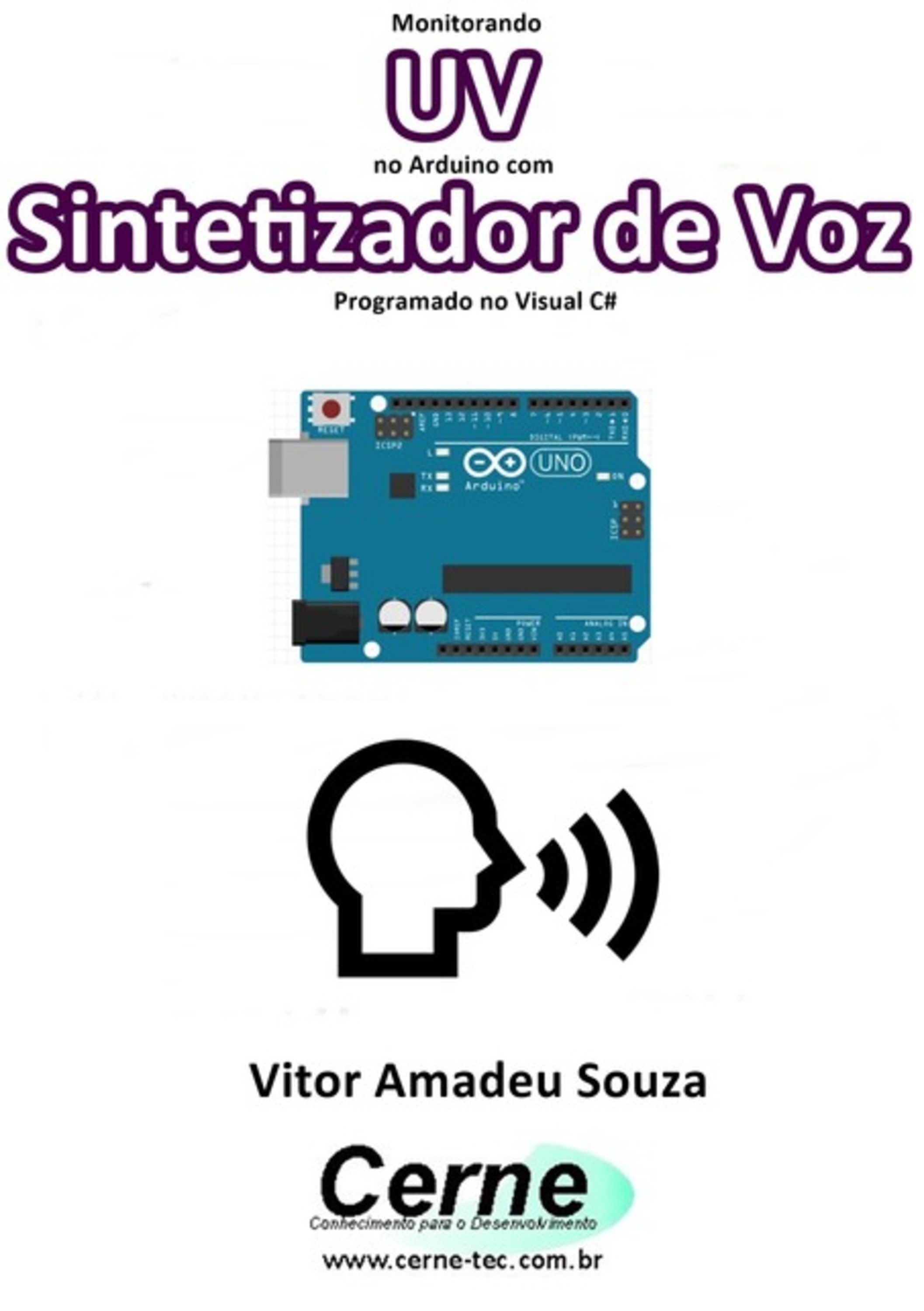 Monitorando Uv No Arduino Com Sintetizador De Voz Programado No Visual C#