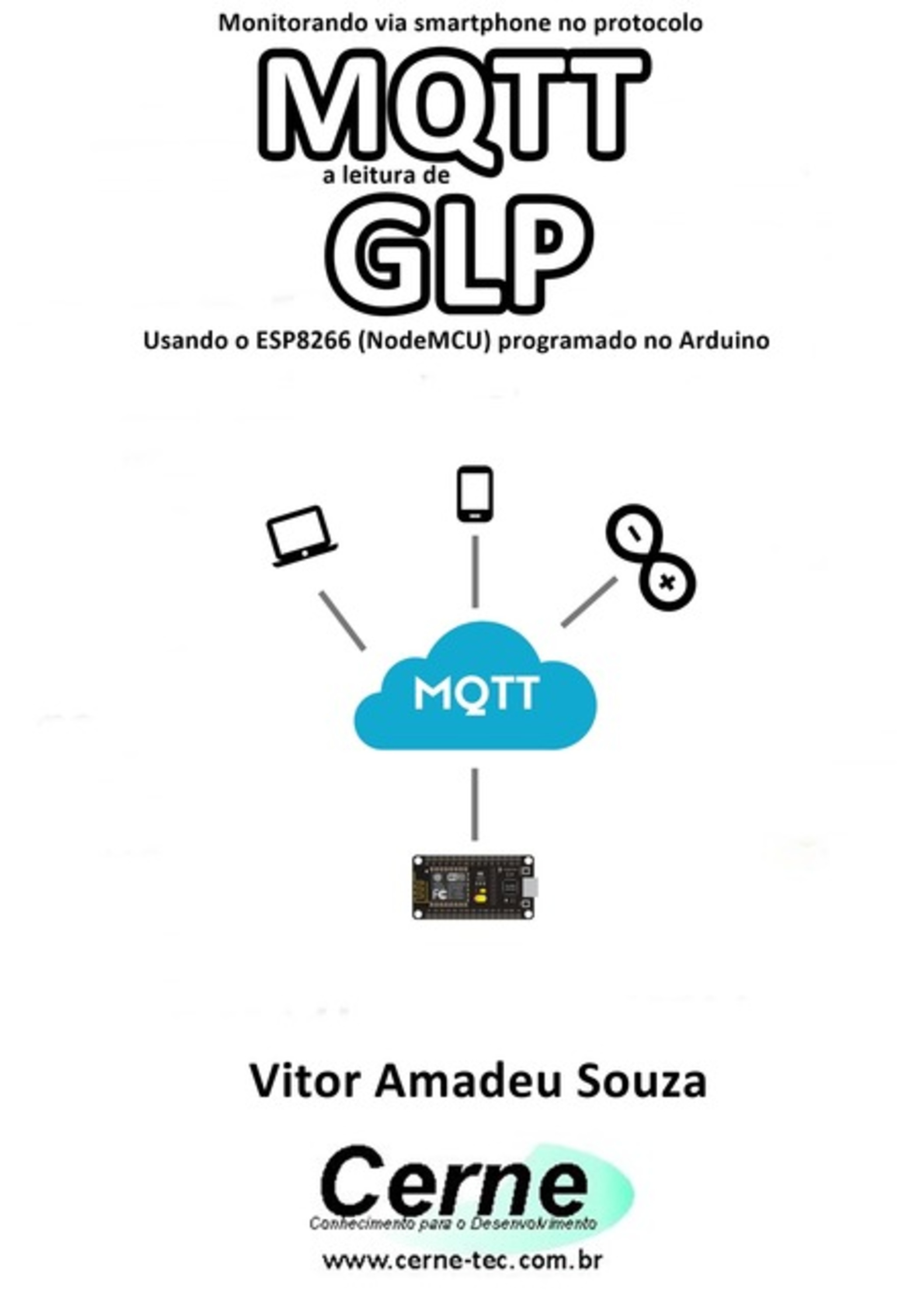 Monitorando Via Smartphone No Protocolo Mqtt A Leitura De Glp Usando O Esp8266 (nodemcu) Programado No Arduino