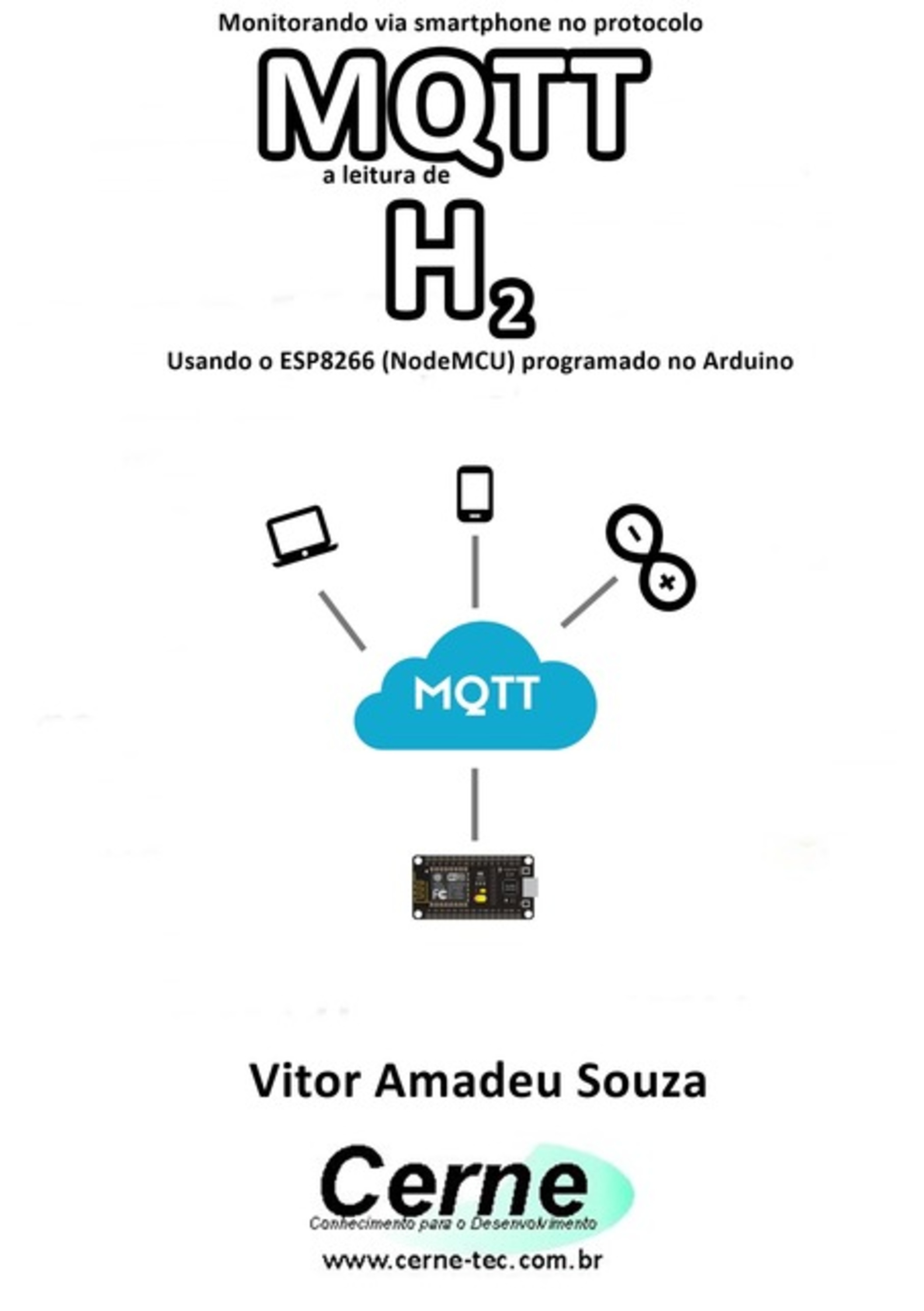 Monitorando Via Smartphone No Protocolo Mqtt A Leitura De H2 Usando O Esp8266 (nodemcu) Programado No Arduino