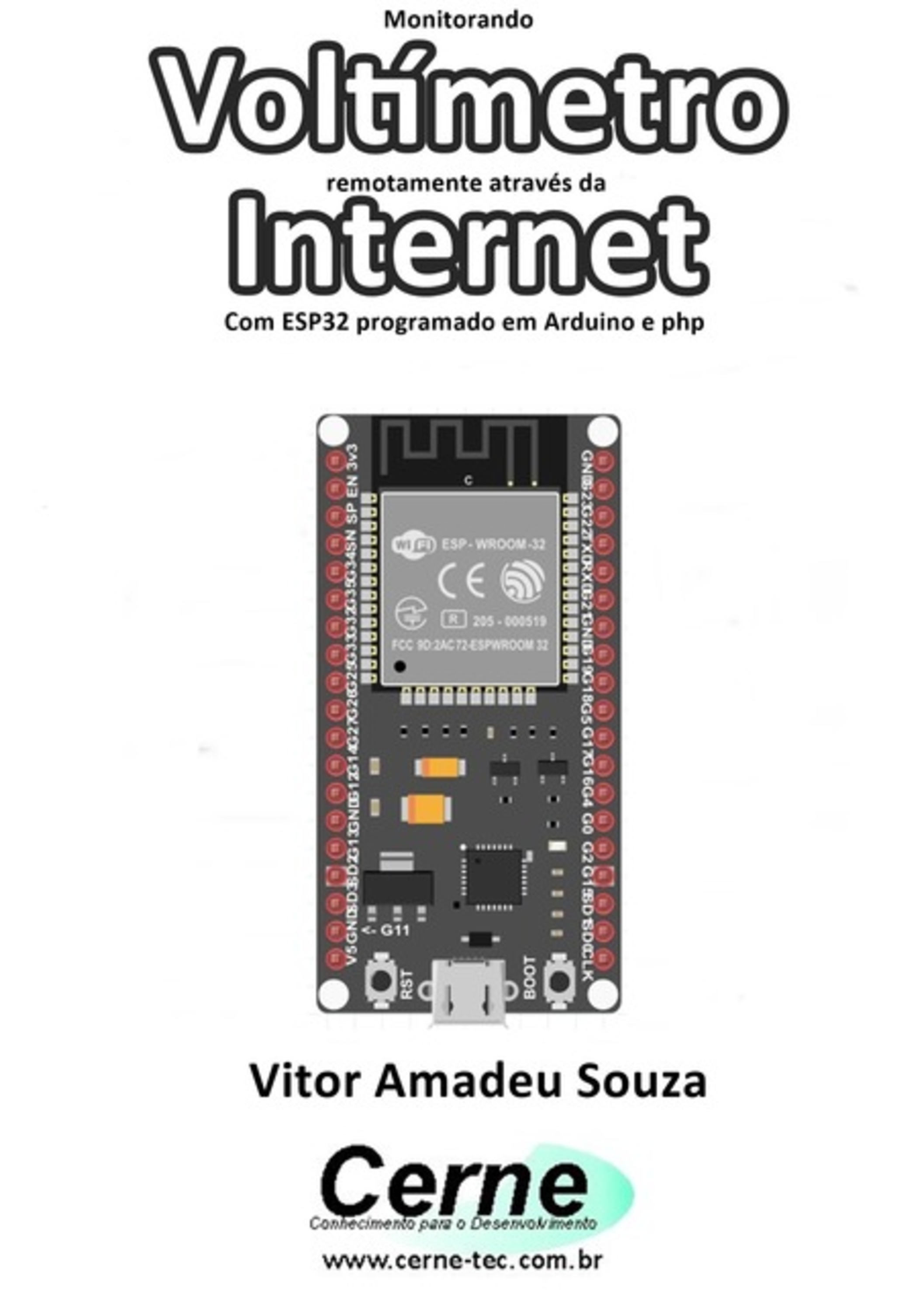 Monitorando Voltímetro Remotamente Através Da Internet Com Esp32 Programado Em Arduino E Php