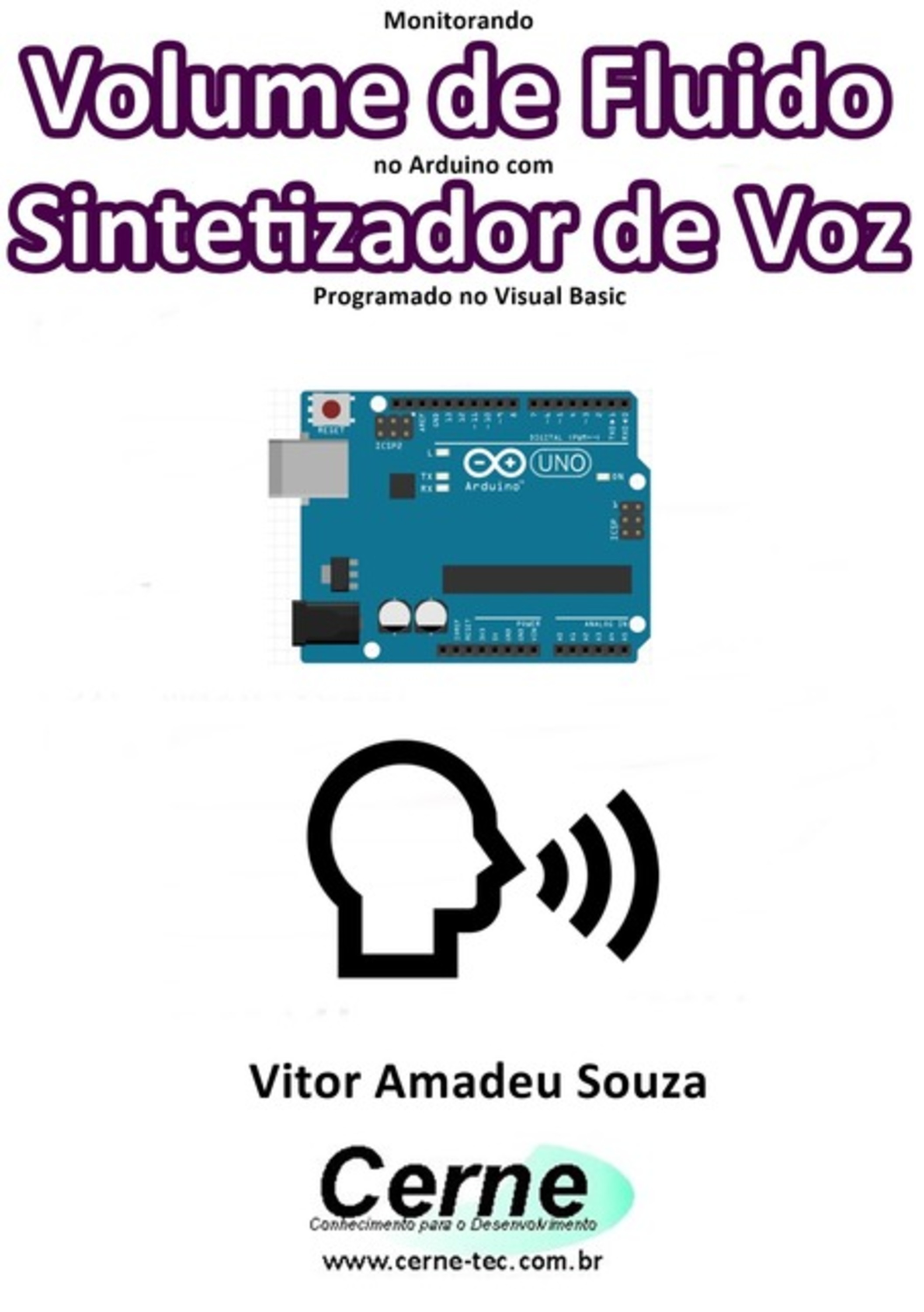 Monitorando Volume De Fluido No Arduino Com Sintetizador De Voz Programado No Visual Basic