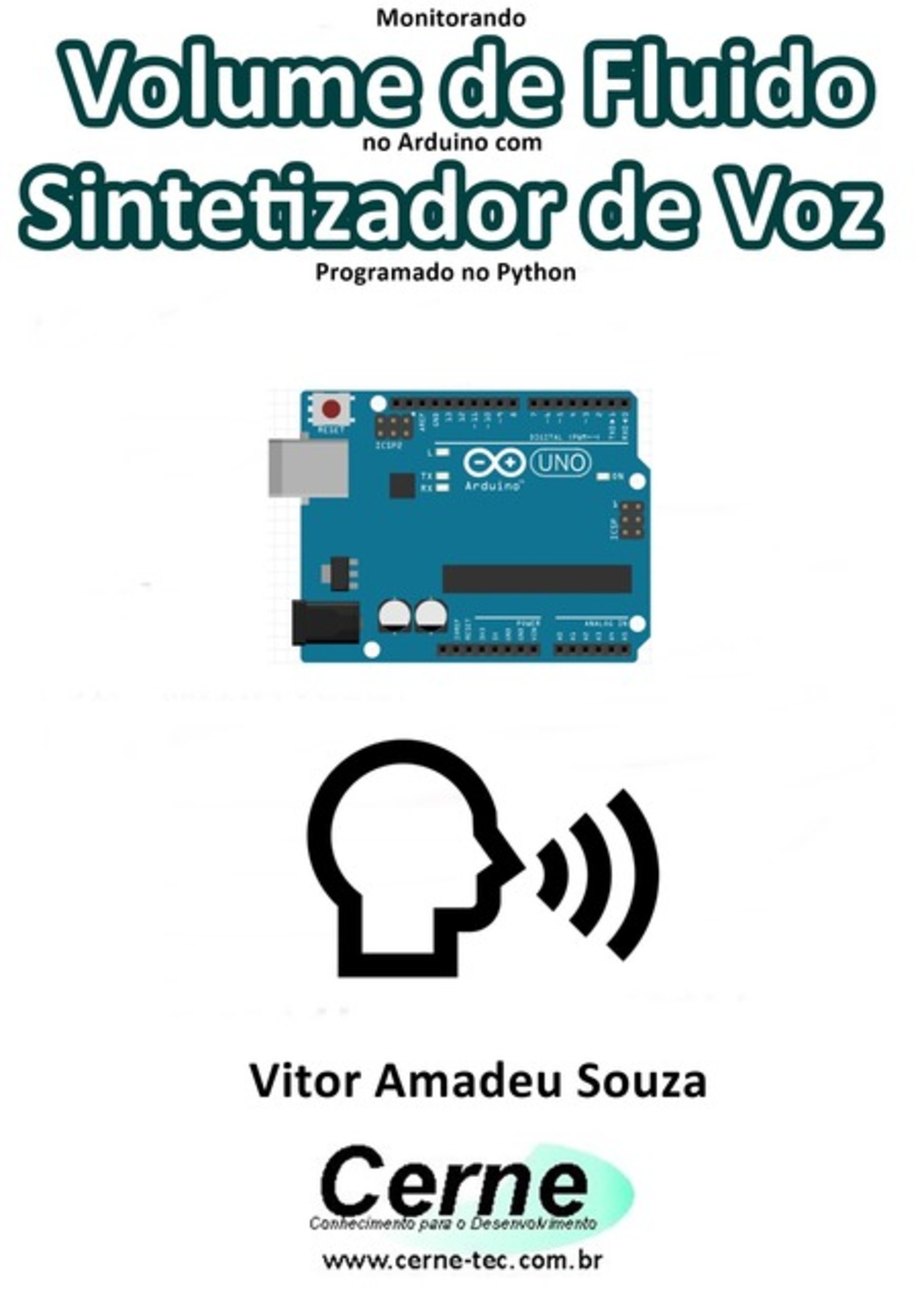 Monitorando Volume De Fluido No Arduino Com Sintetizador De Voz Programado No Python