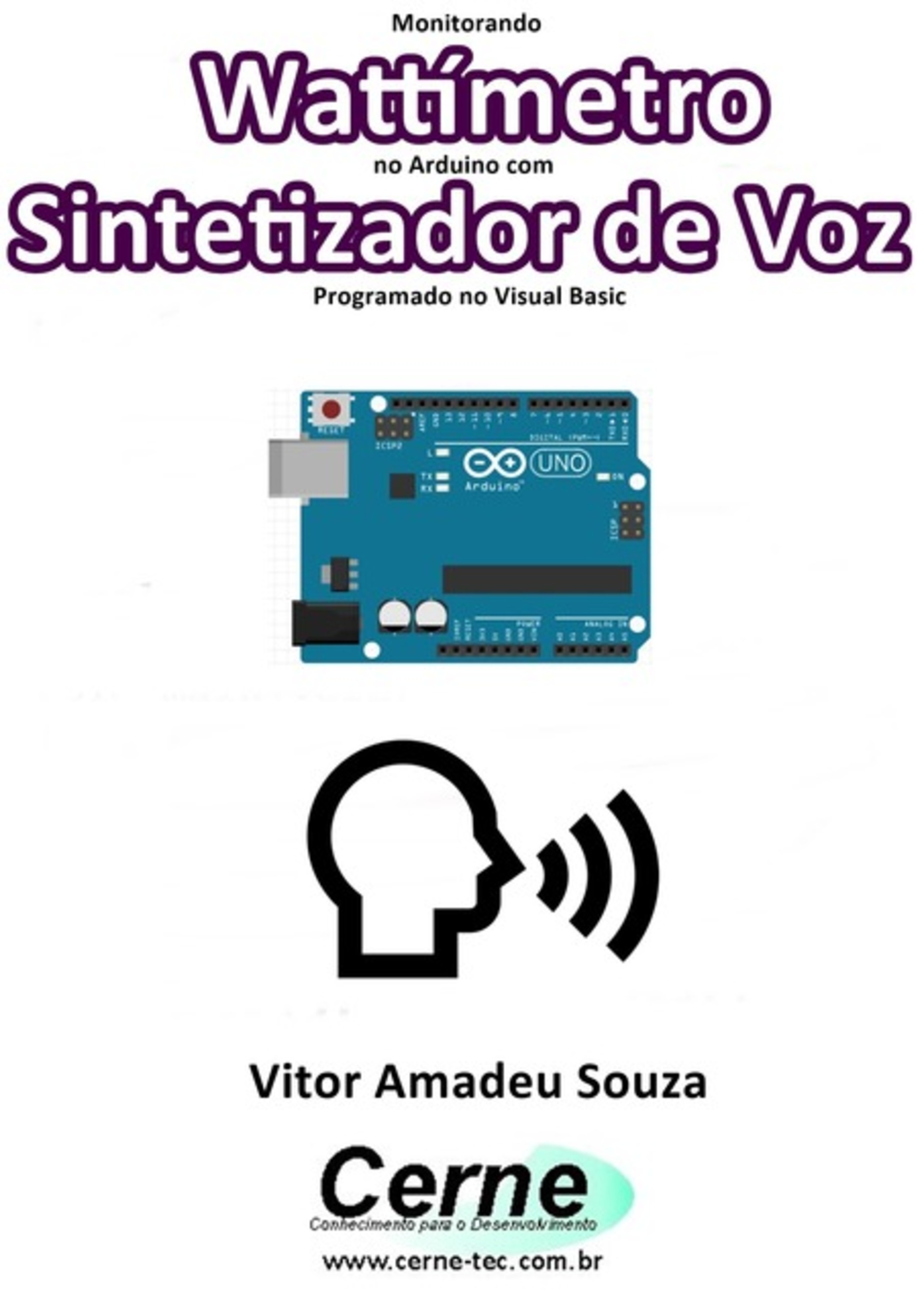 Monitorando Wattímetro No Arduino Com Sintetizador De Voz Programado No Visual Basic