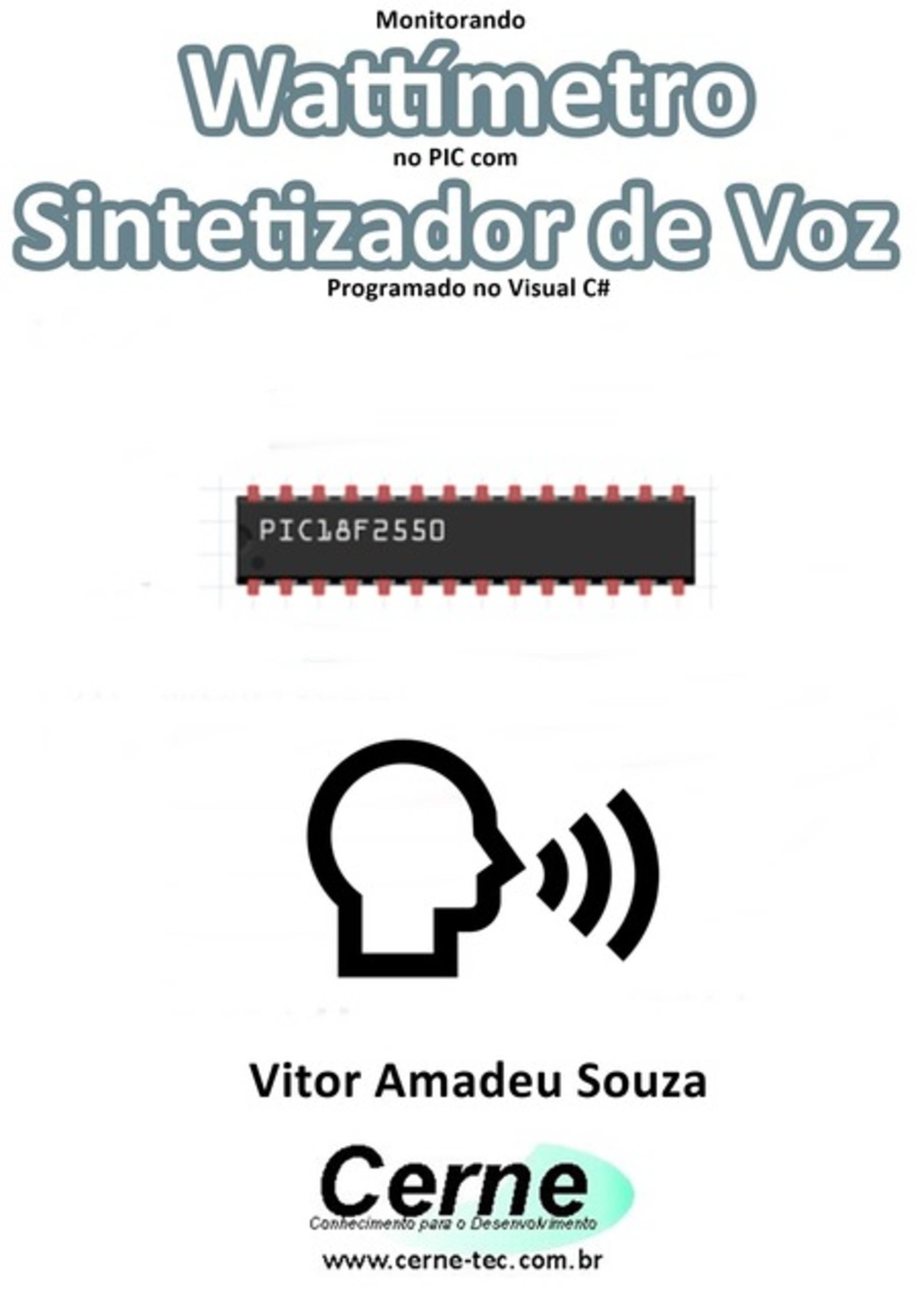 Monitorando Wattímetro No Pic Com Sintetizador De Voz Programado No Visual C#