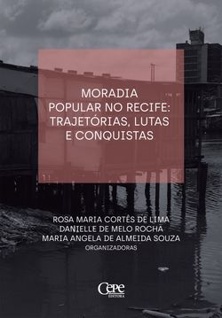 Moradia popular no Recife: trajetórias, lutas e consquistas