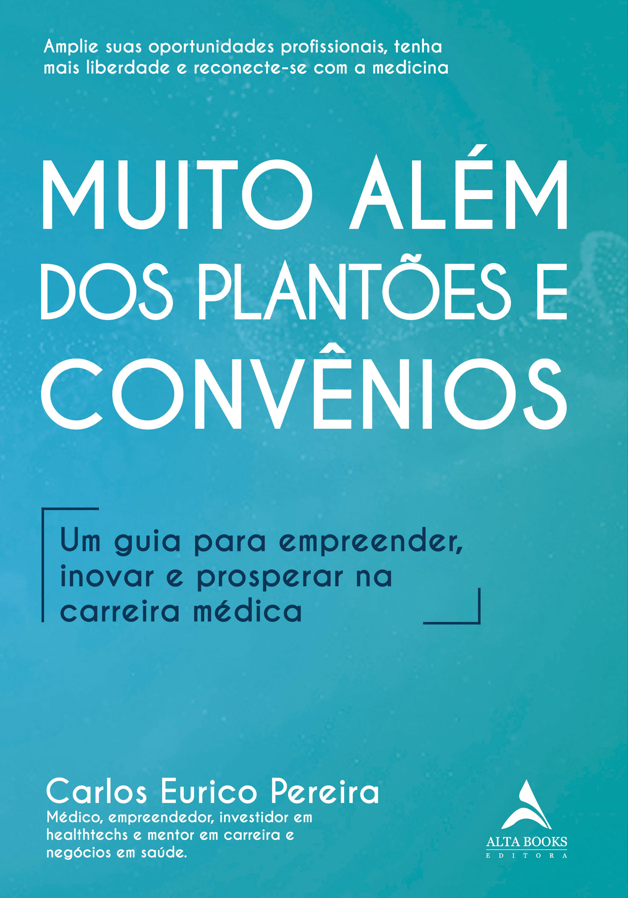 Muito além dos plantões e convênios