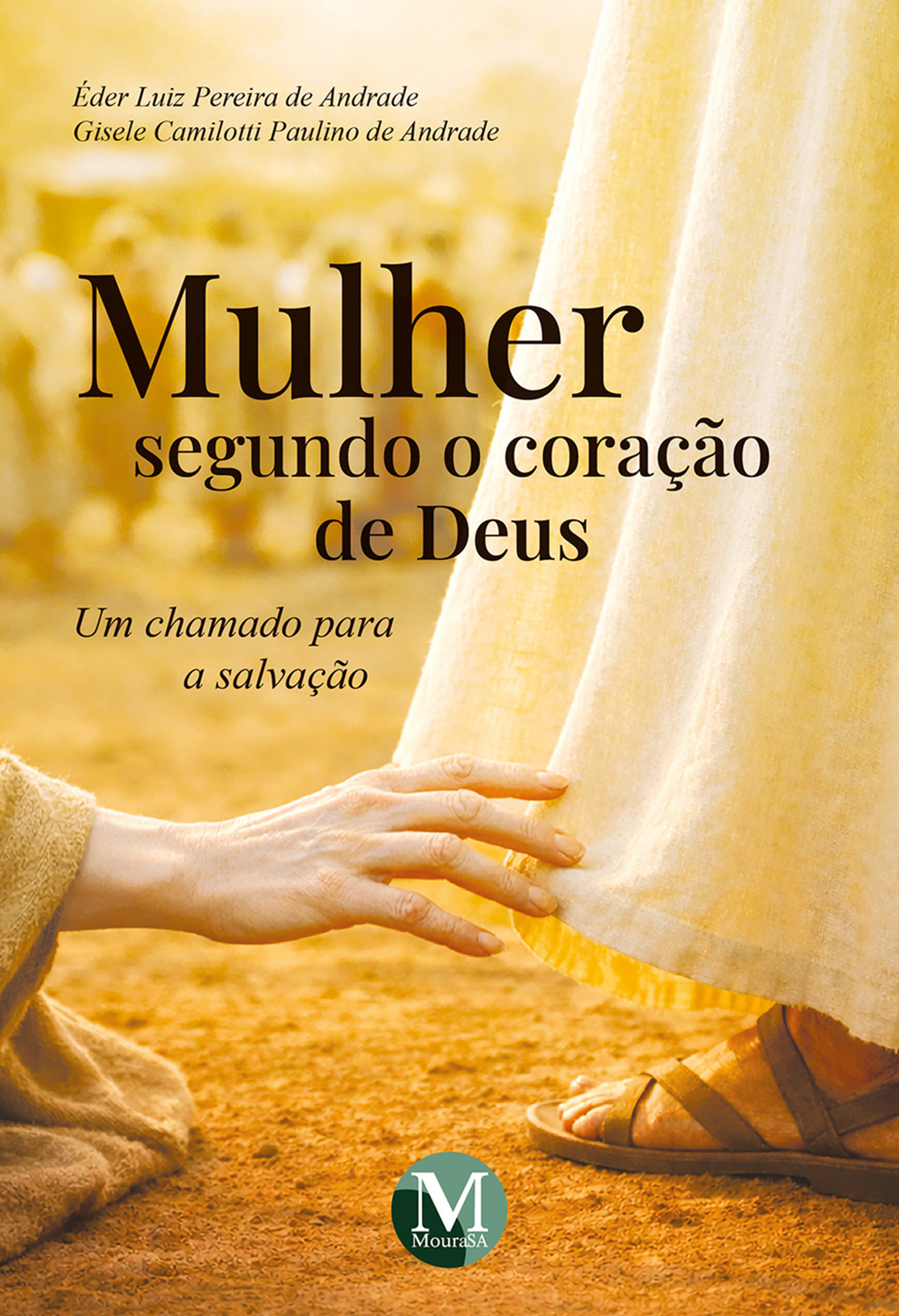 Mulher segundo o coração de Deus - Um chamado para a salvação