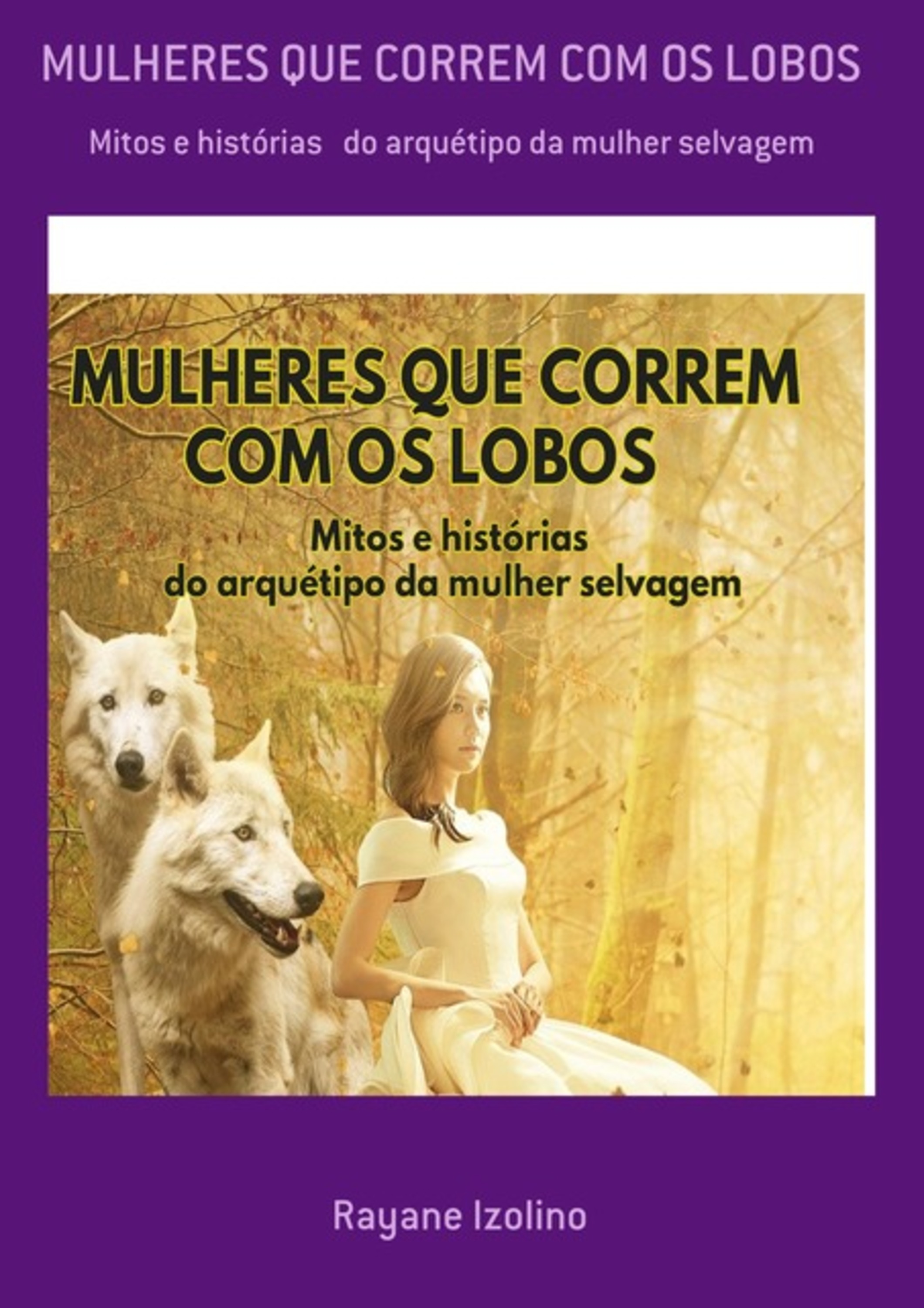 Mulheres Que Correm Com Os Lobos