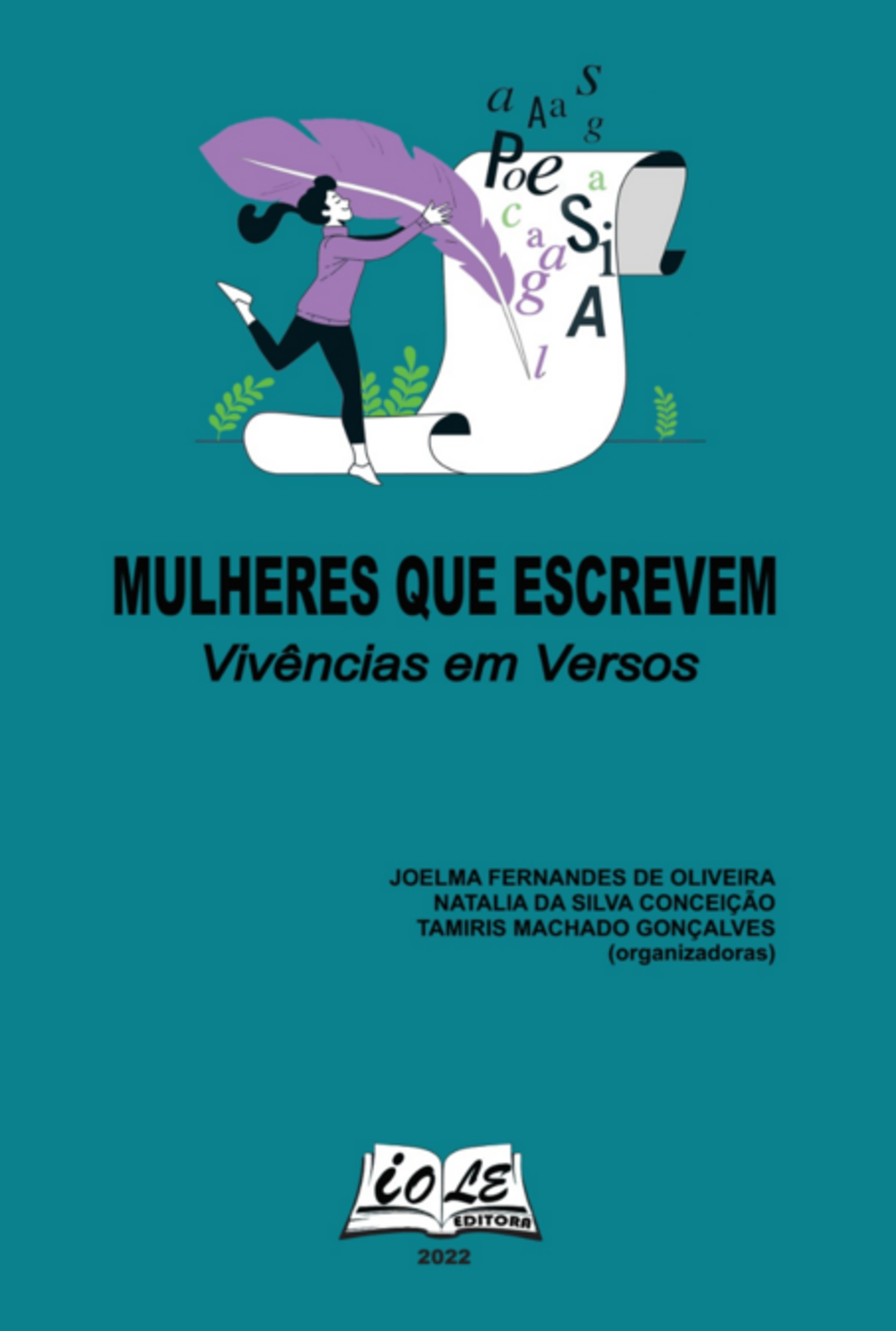 Mulheres Que Escrevem: Vivências Em Versos