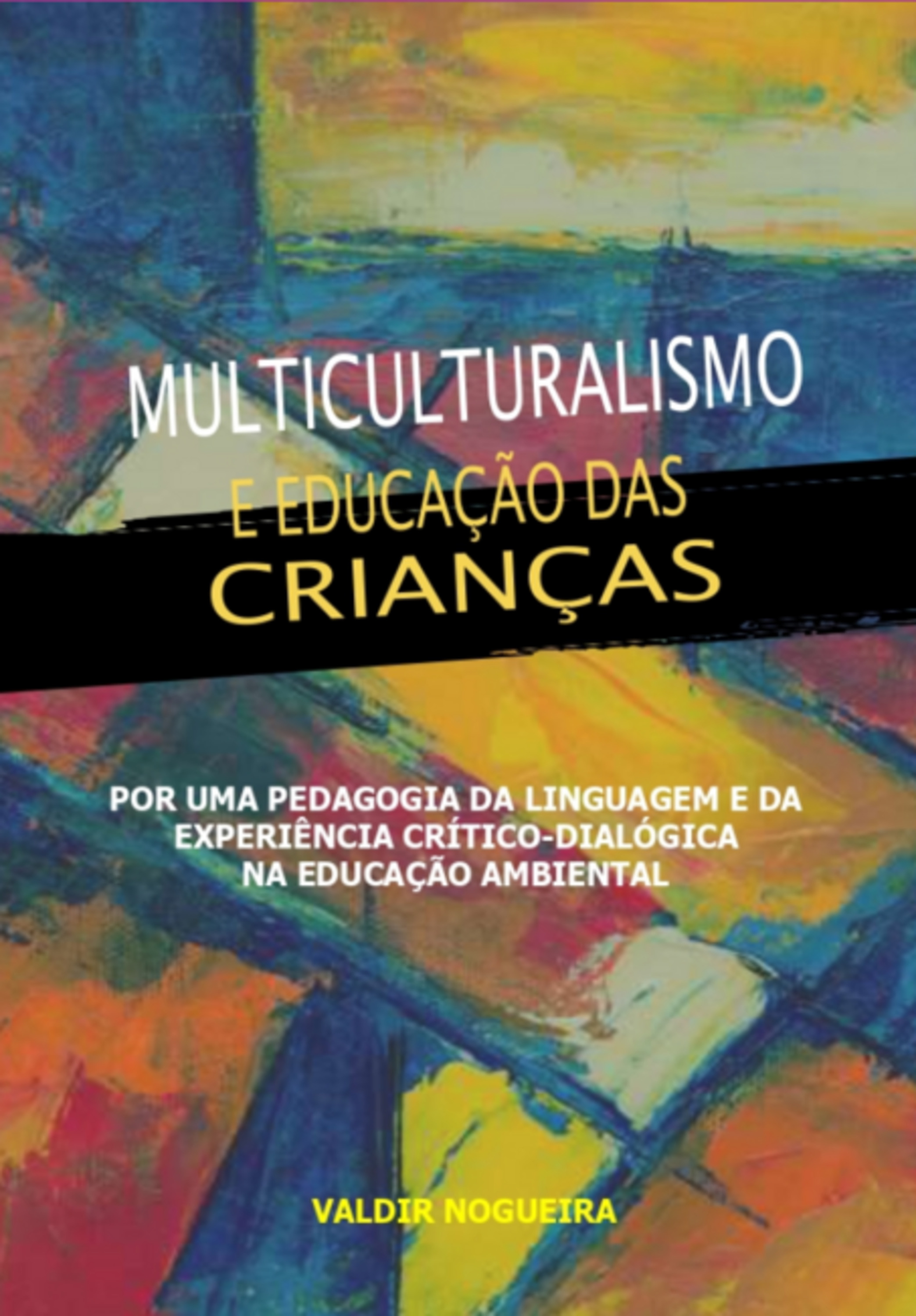 Multiculturalismo E Educação Das Crianças