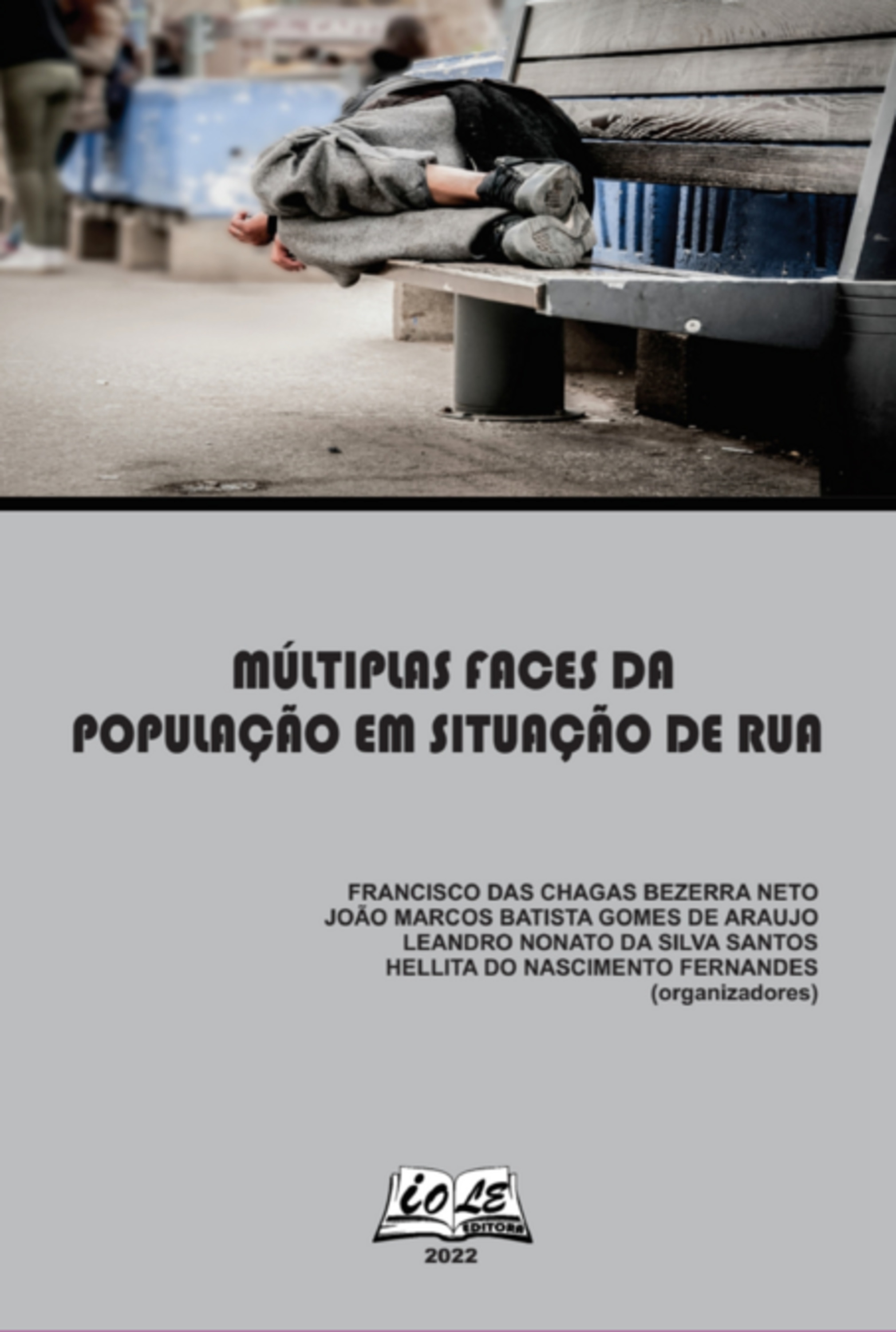 Múltiplas Faces Da População Em Situação De Rua