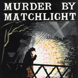 Murder by Matchlight