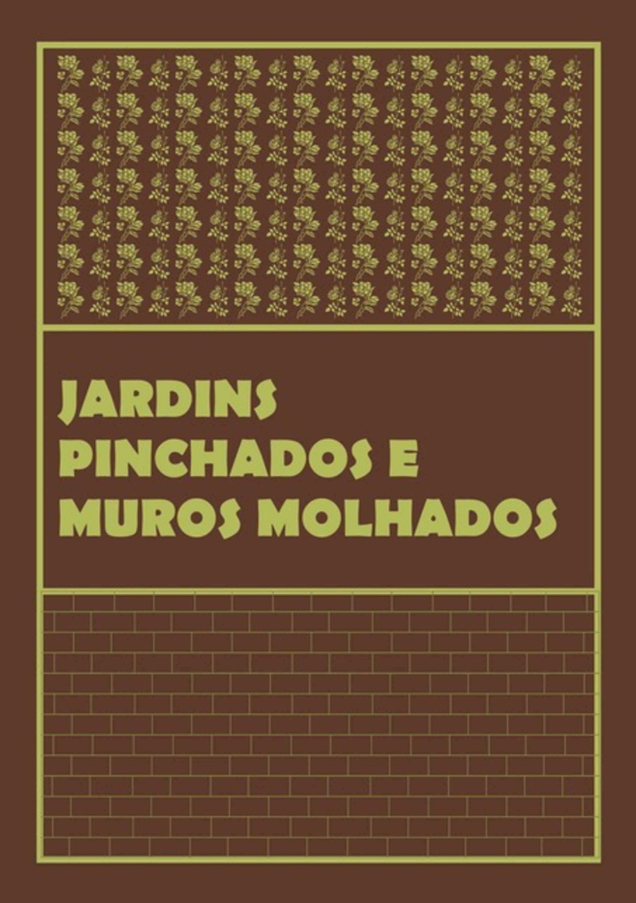 Muros Molhados E Jardins Pinchados