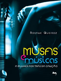 Musas e Músicas - A mulher por trás da canção
