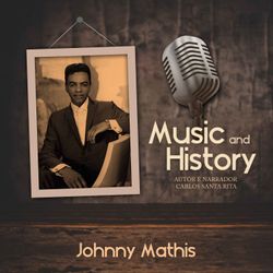Music And History: Johnny Mathis