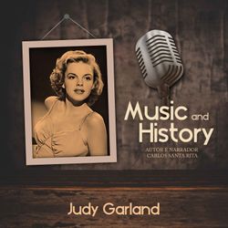 Music And History: Judy Garland
