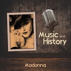 Music And History: Madonna