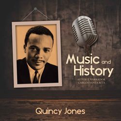 Music And History - Quincy Jones