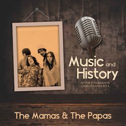 Music And History - The Mamas & The Papas