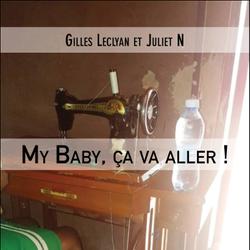 My Baby, ça va aller !