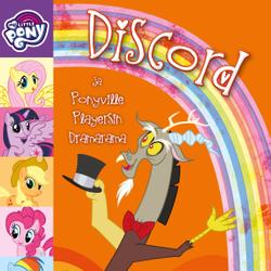 My Little Pony - Discord ja Ponyville Playersin Dramarama