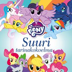 My Little Pony - Suuri tarinakokoelma