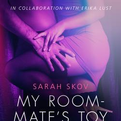 My Roommate s Toy - erotic short story