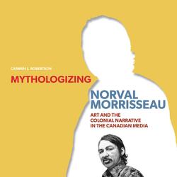 Mythologizing Norval Morrisseau