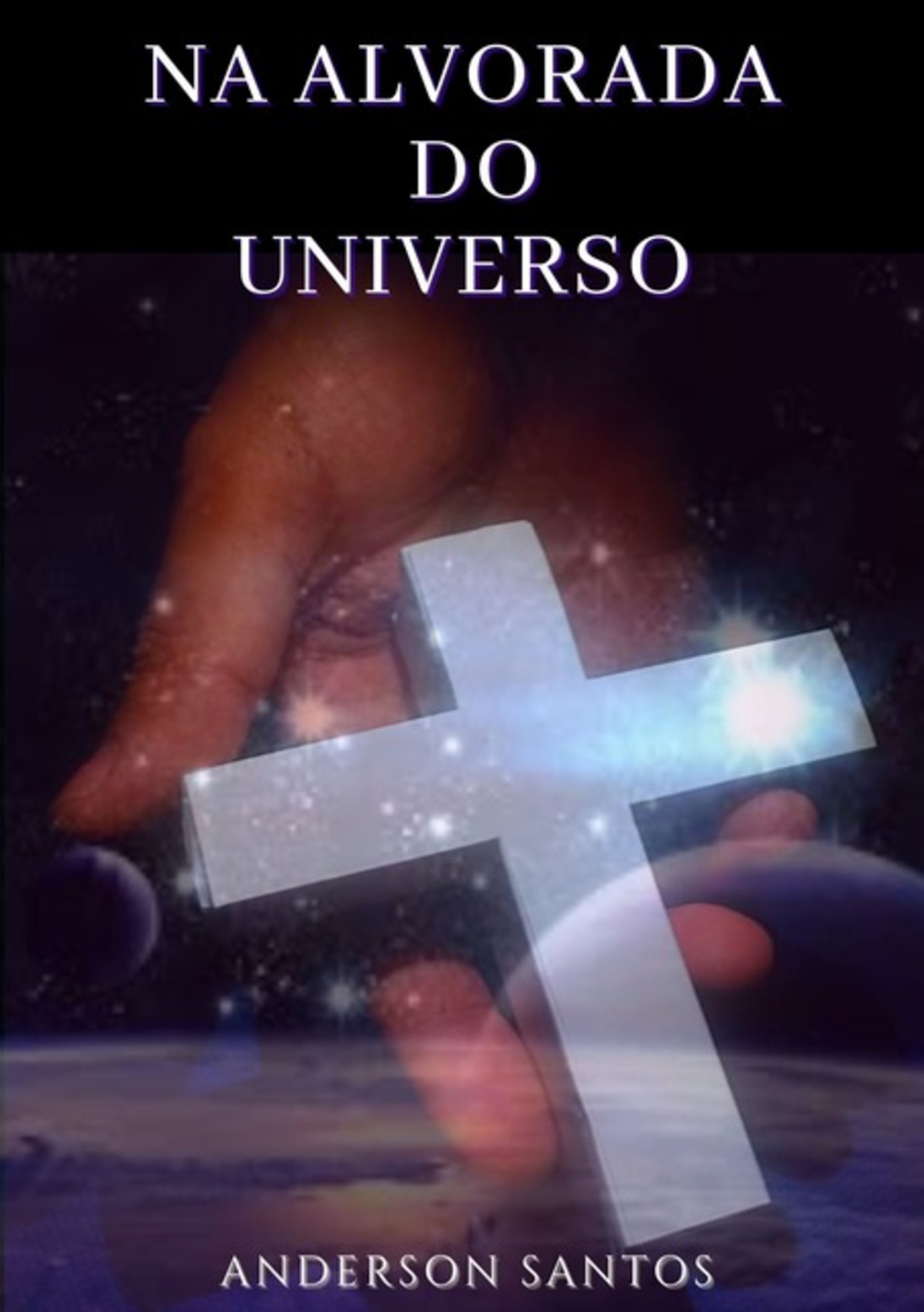 Na Alvorada Do Universo