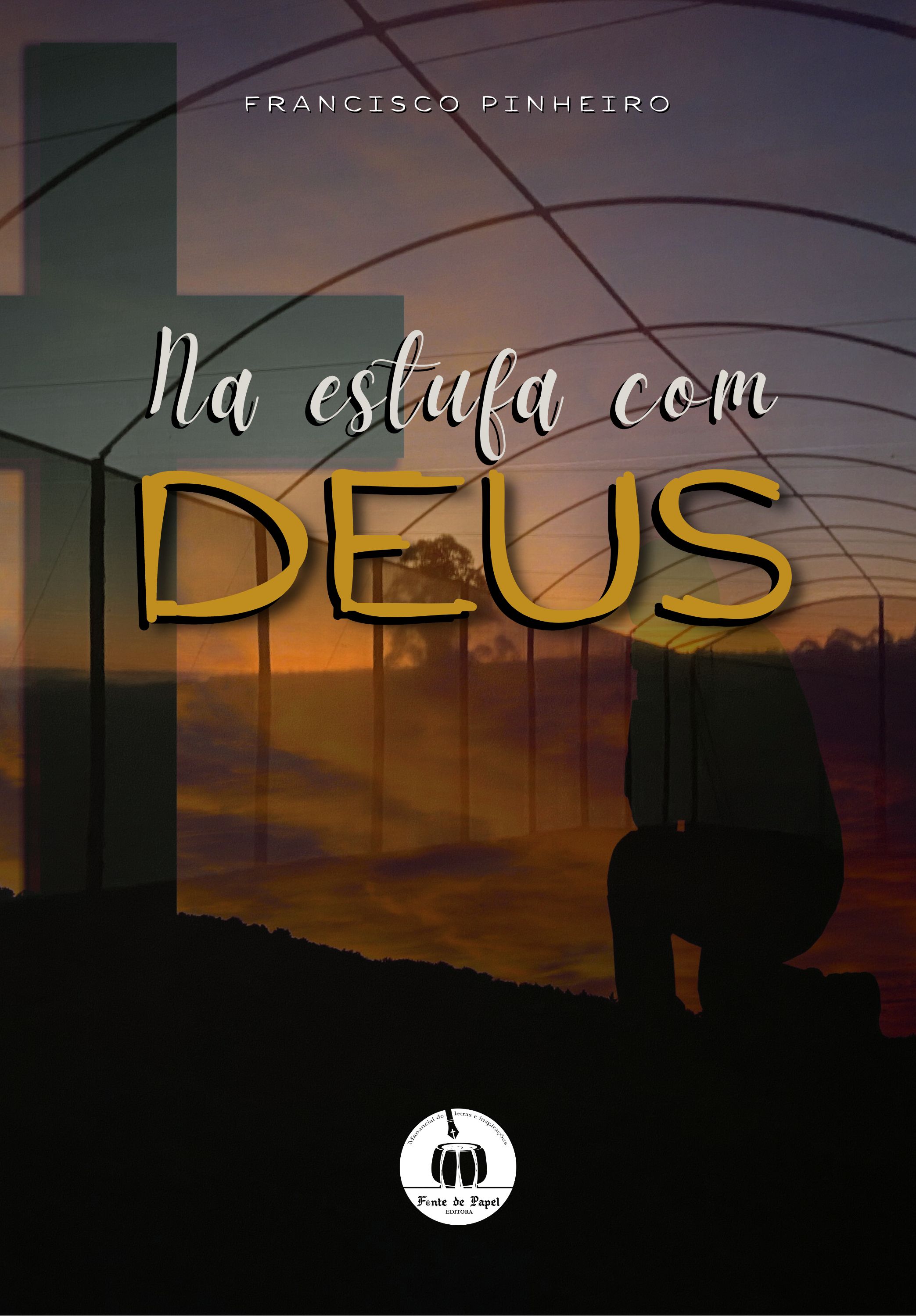 Na estufa com Deus