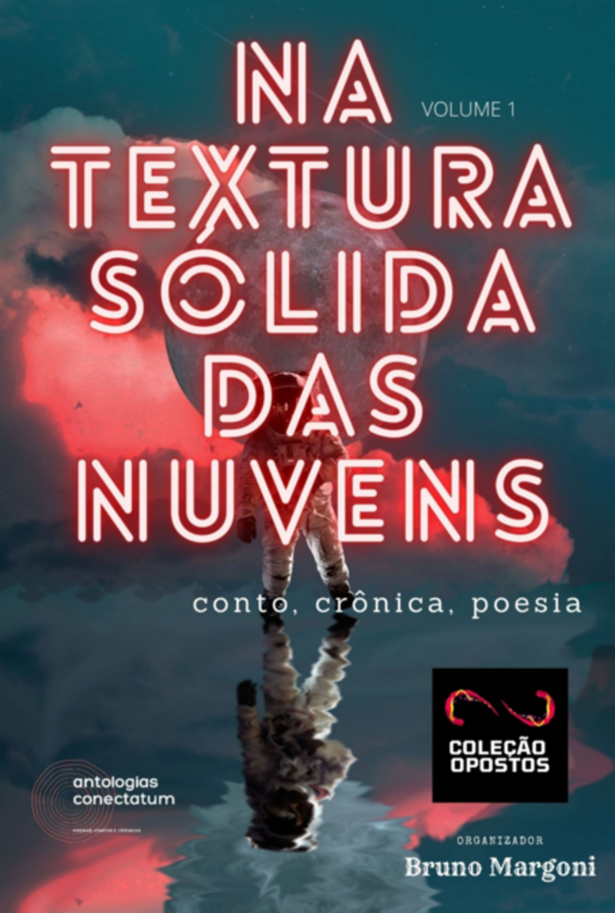 Na Textura Sólida Das Nuvens (coleção Opostos) Volume 1