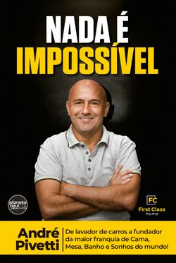 Nada é Impossível: André Pivetti 