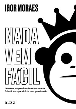 Nada vem fácil