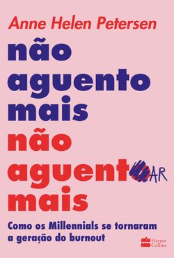 Não aguento mais não aguentar mais